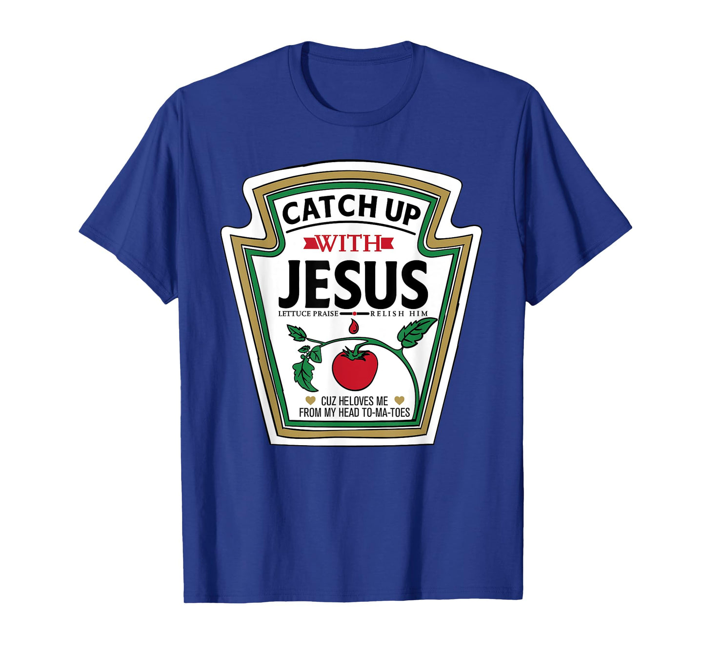 Catch Up with Jesus Shirt Funny Christian Jesus Shirt