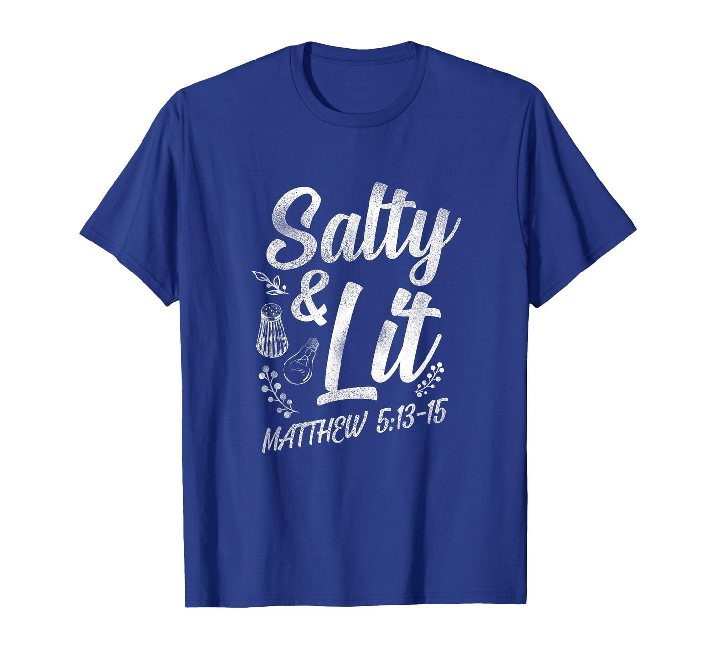 Christian Bible Verse Salty And Lit Matthew 5:13-15 T-Shirt
