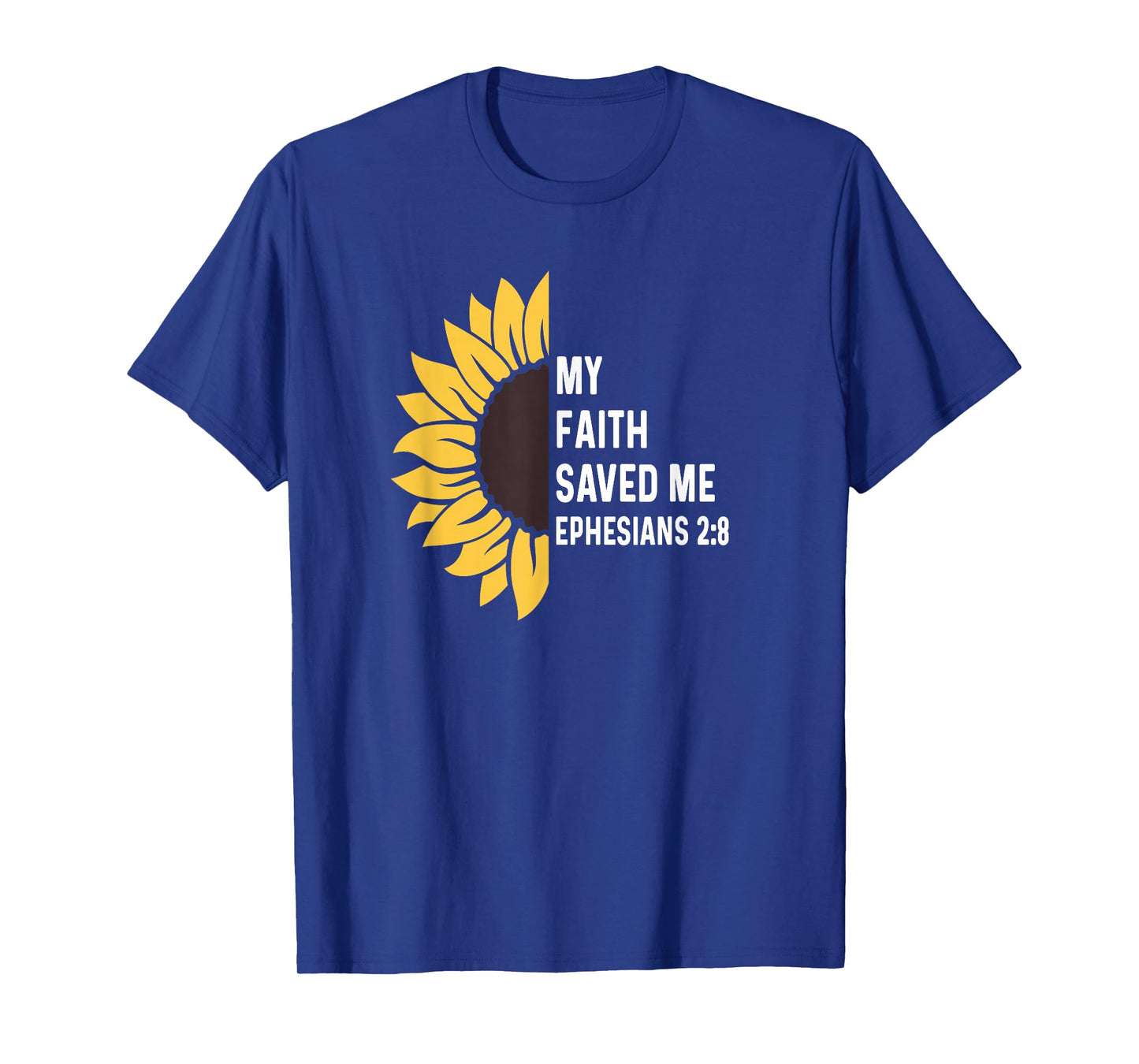 Ephesians 2:8 2 8 God Jesus Christian Cross Faith Saved Me T-Shirt