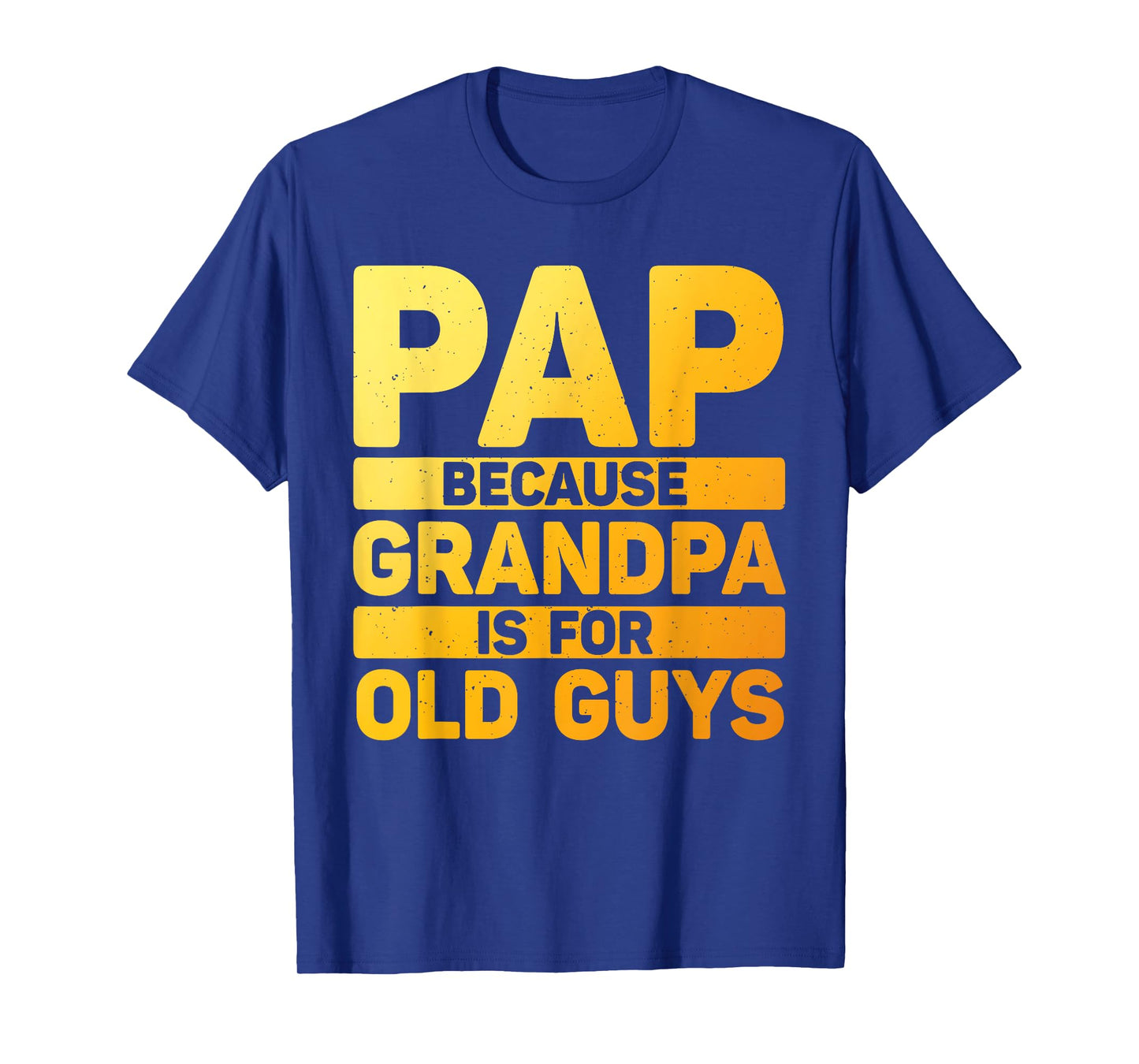 Funny Pap Design For Grandpa From Grandkids Father's Day Pap T-Shirt
