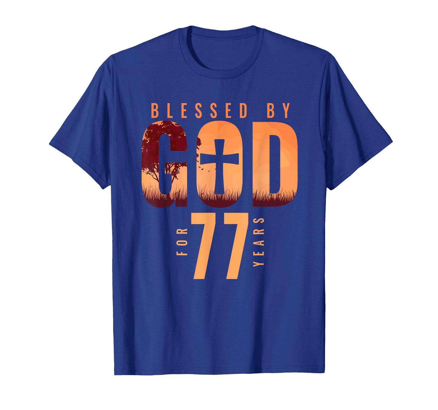 Blessed By God For 77 Years 77th Birthday Religious Theme T-Shirt