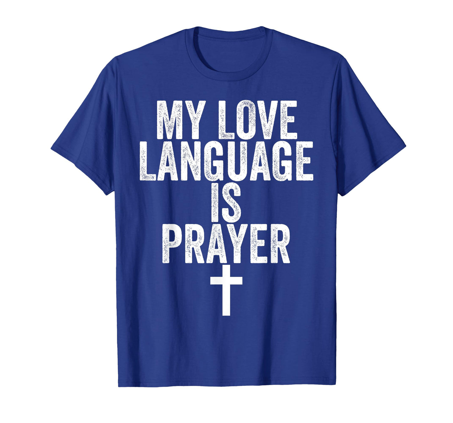 Jesus Christian Easter Shirt My Love Language Is Prayer T-Shirt