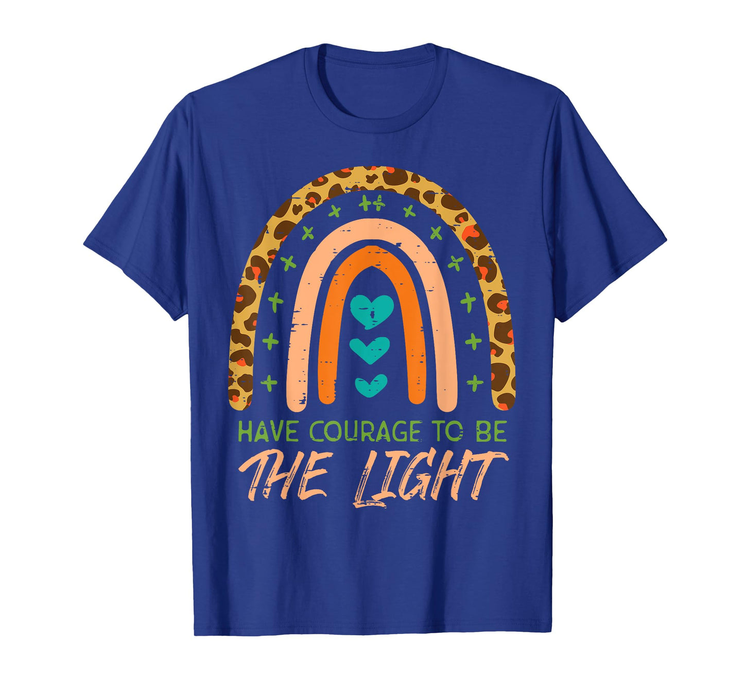 Rainbow Have Courage God Jesus Christian Men Women T-Shirt