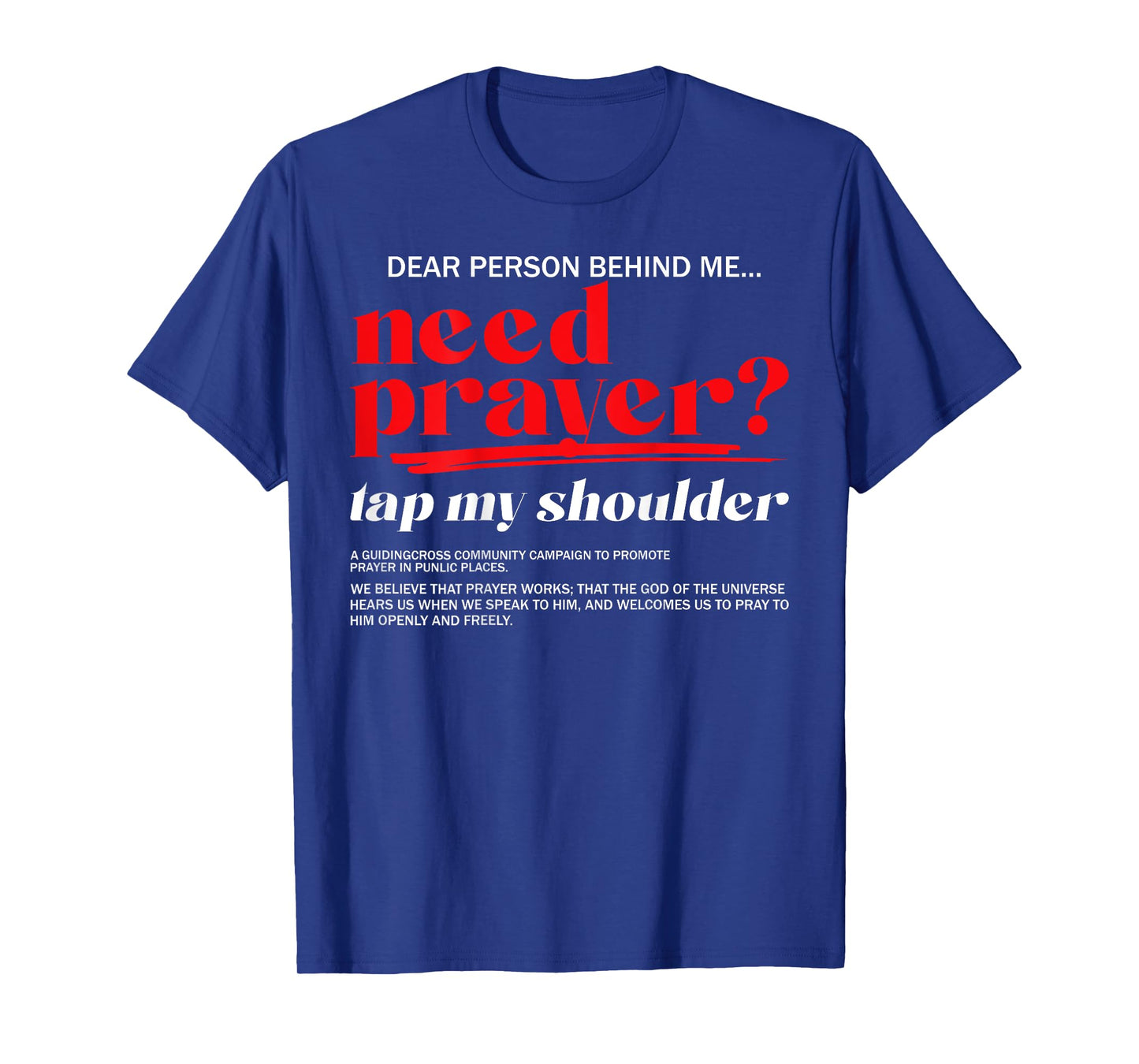 Need Prayer Tap My Shoulder Christian Men Women (On Back) T-Shirt