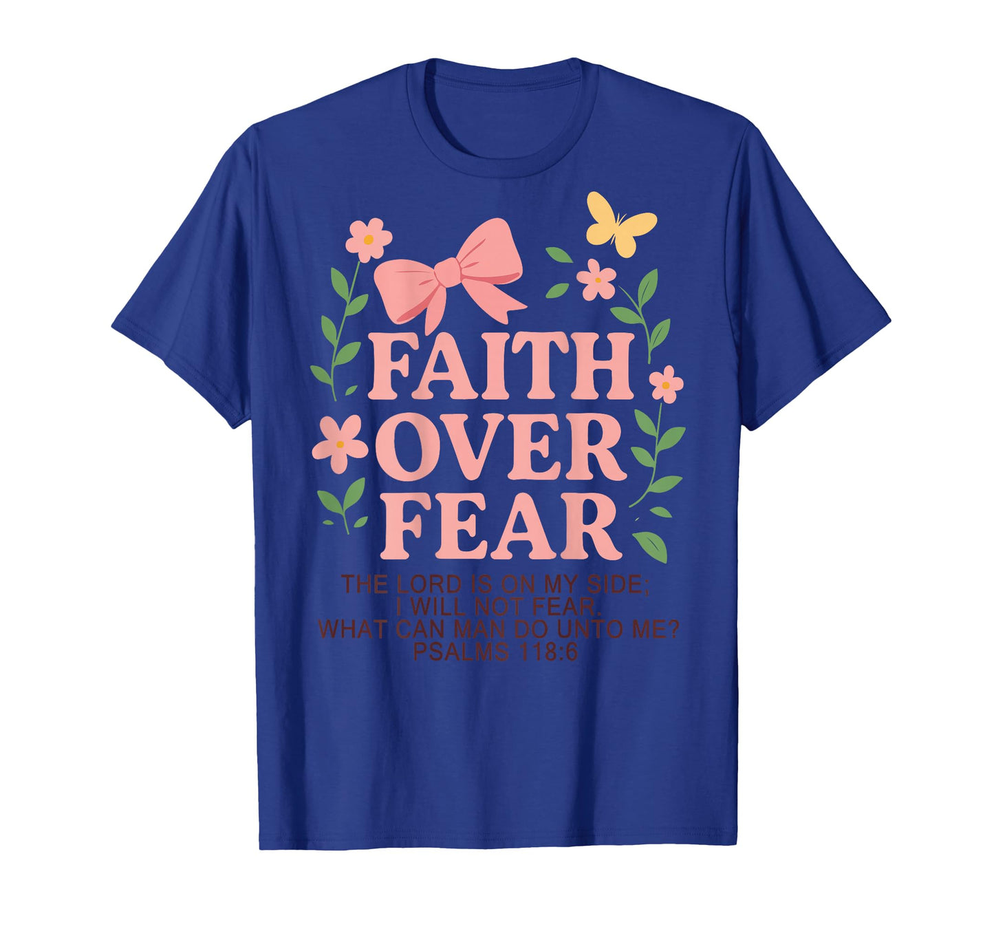 Cute Christian Faith Over Fear Teen Girl Bible Verse Women T-Shirt