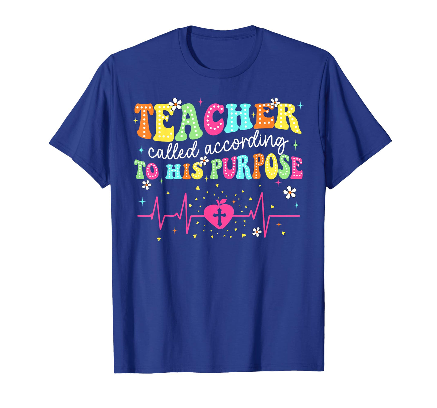 Teacher Called According to His Purpose Christian Teacher T-Shirt