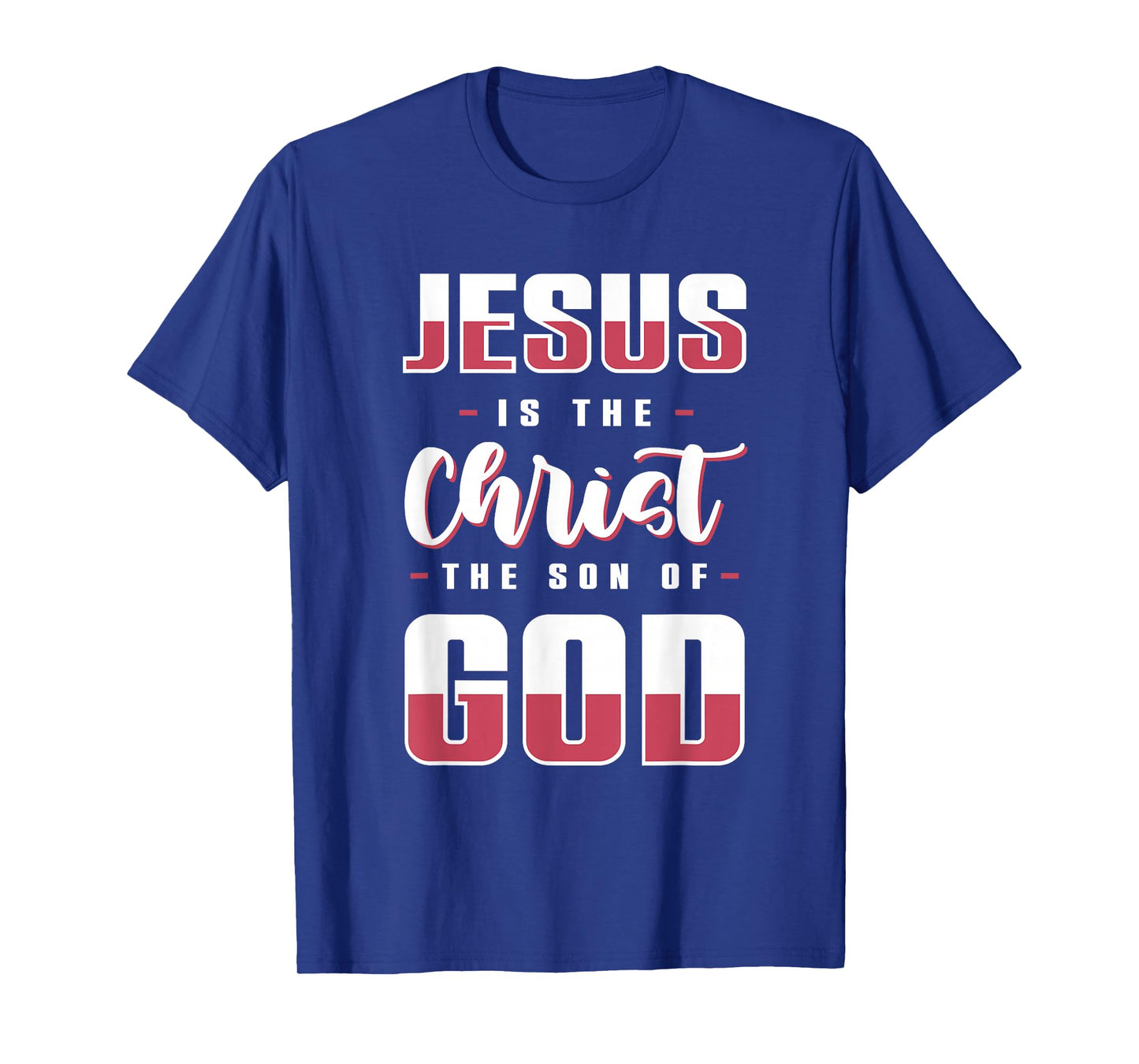 Jesus is The Son of God Bible Verse Shirt T-Shirt