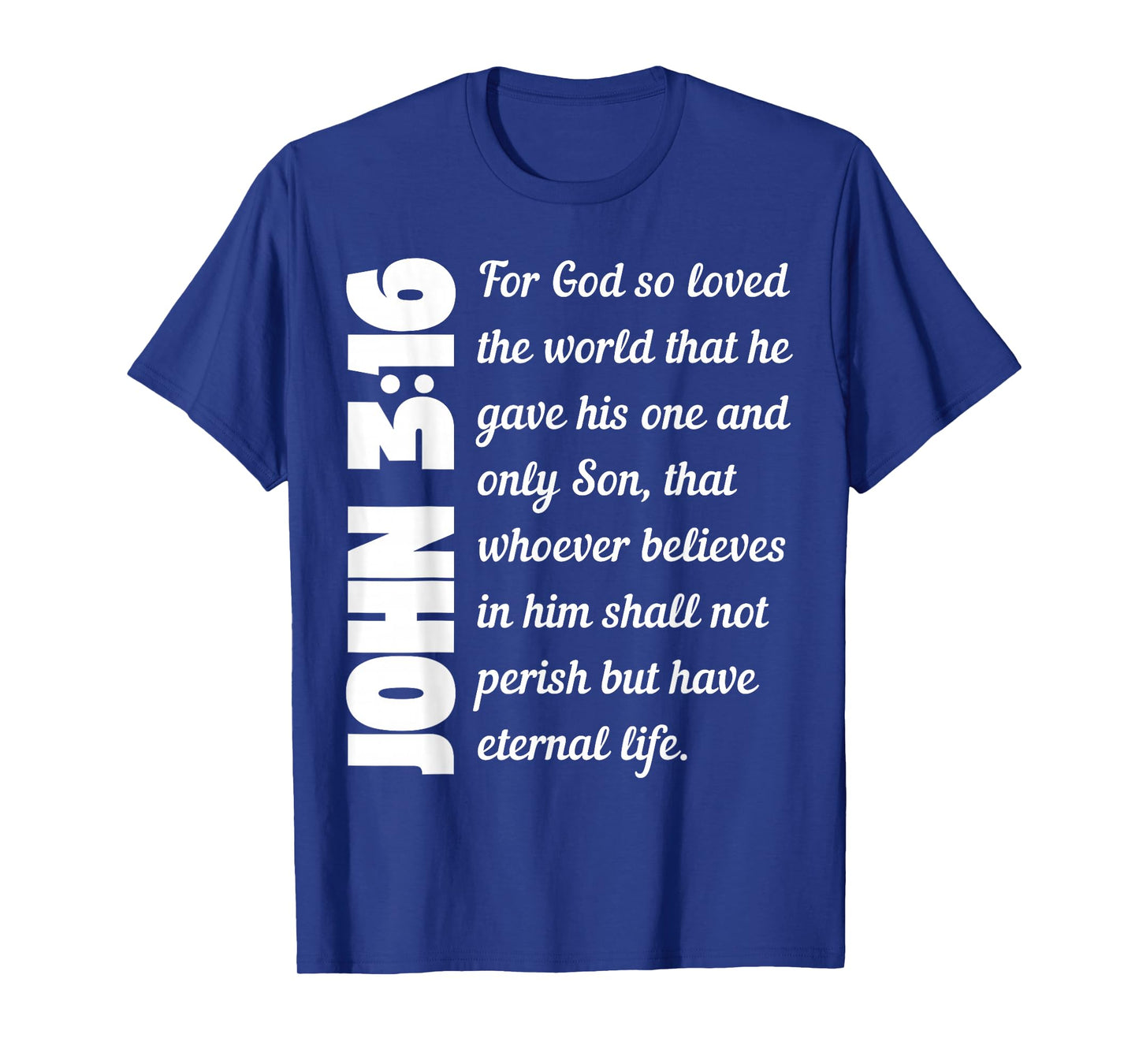 John 3:16 Bible Verse Christian Faith T-Shirt