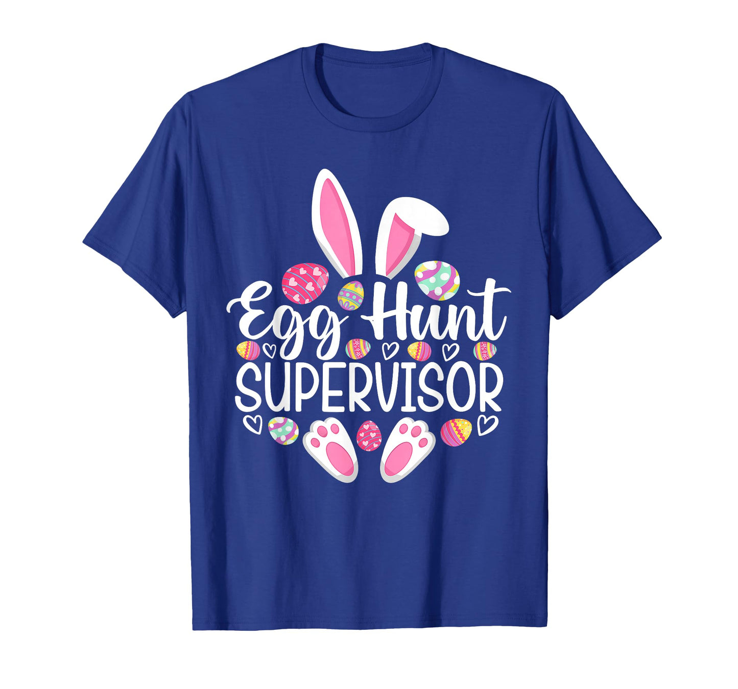 Egg Hunt Supervisor Funny Easter Day Egg Hunt Squad T-Shirt