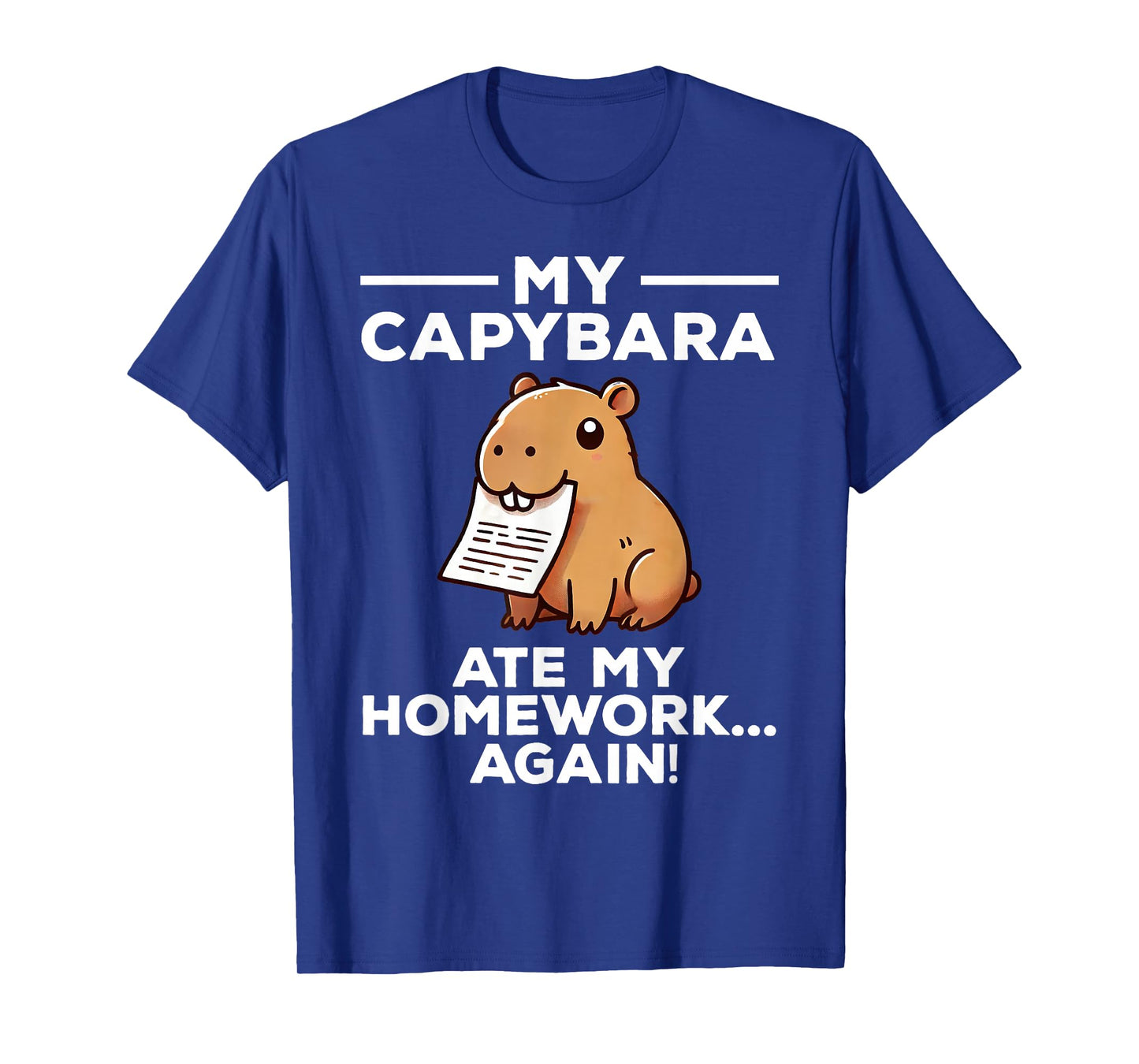 My Capybara Ate My Homework Again Funny T-Shirt