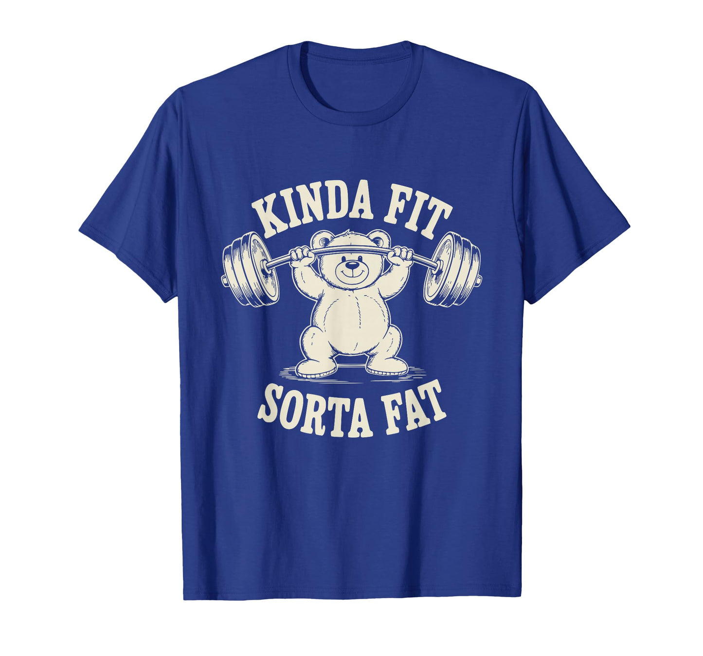 Kinda Fit Sorta Fat Funny Gym Cute Bear Retro T-Shirt