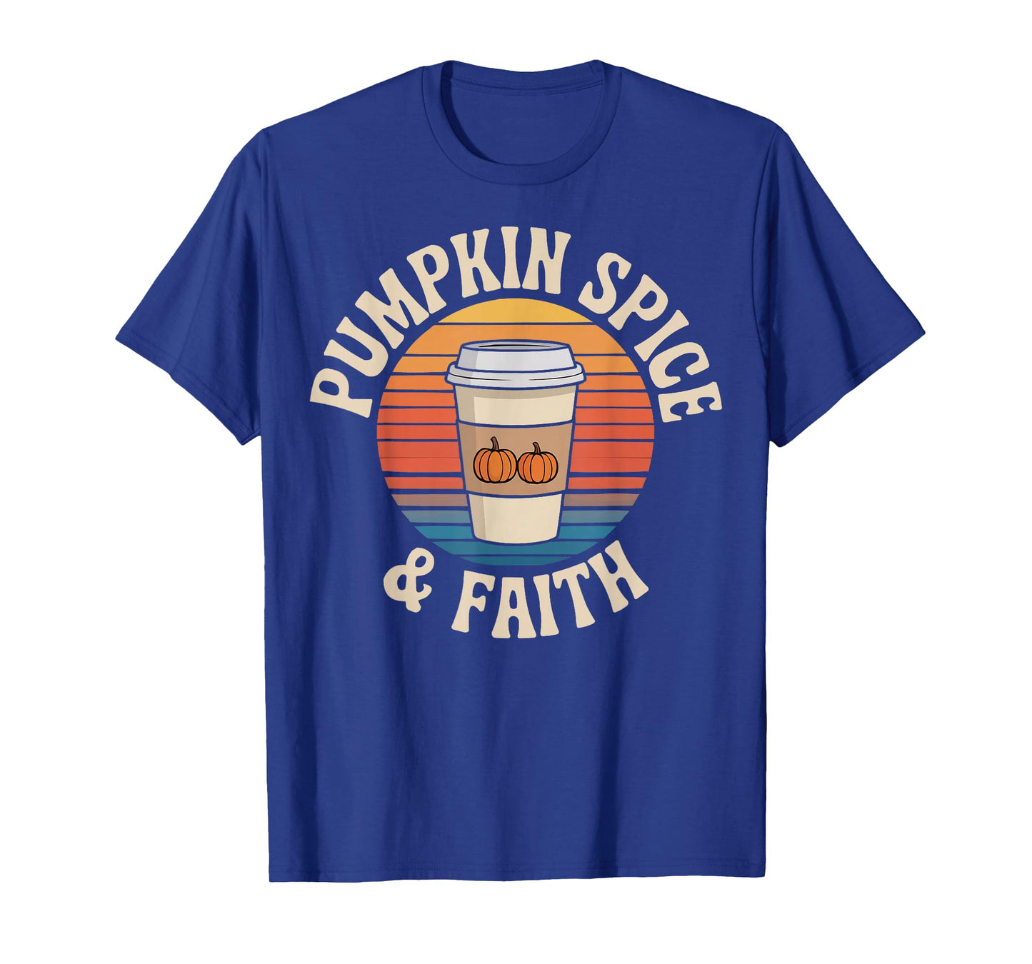 Pumpkin Spice & Faith Autumn Fall Leaves Latte Cinnamon T-Shirt