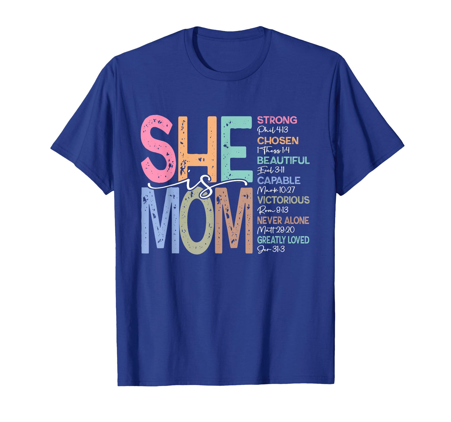 She is Mom Christian Mom Bible Verse Mother's Day Women T-Shirt