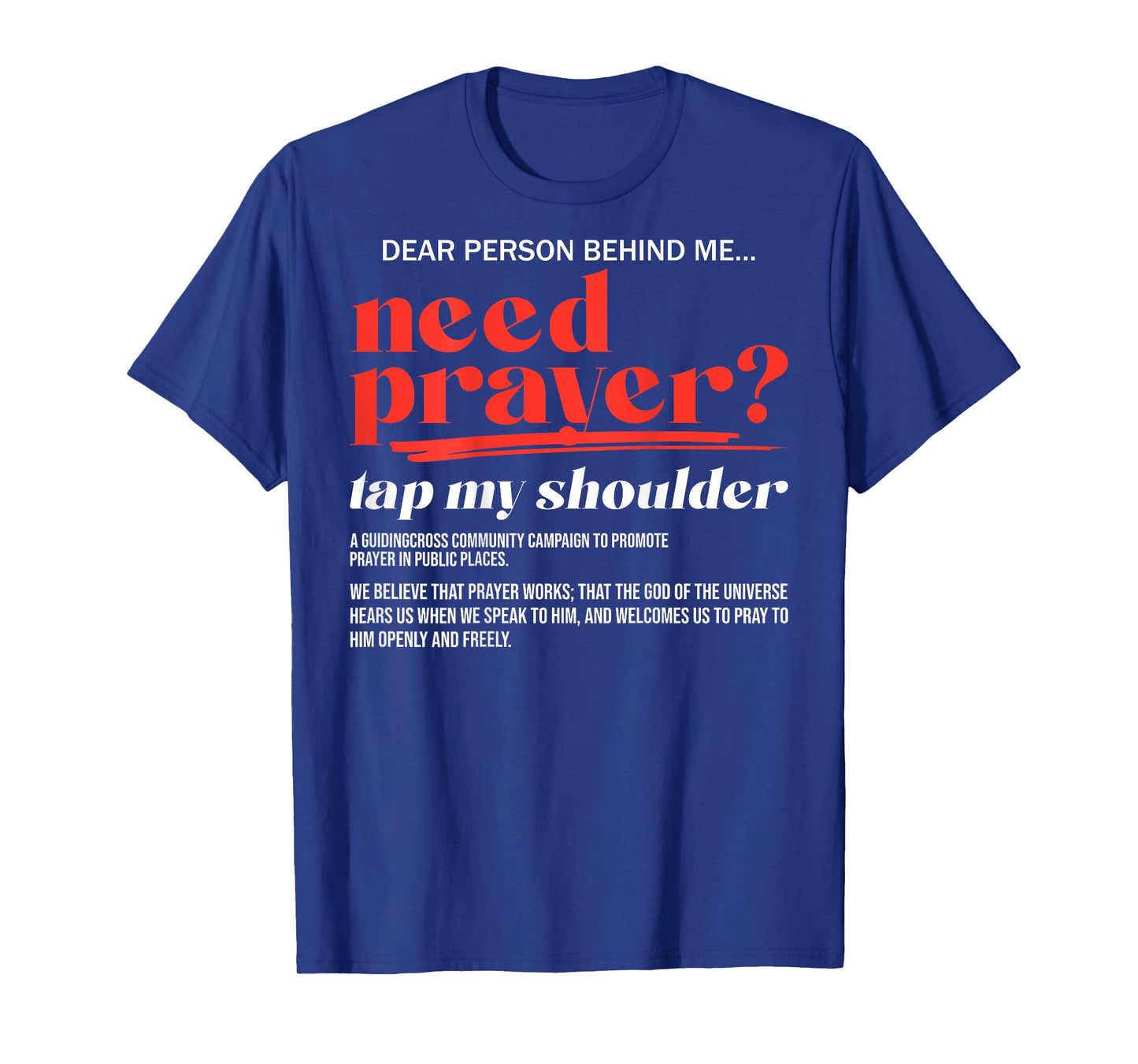 Need Prayer Tap My Shoulder Christian Men Women (On Back) T-Shirt