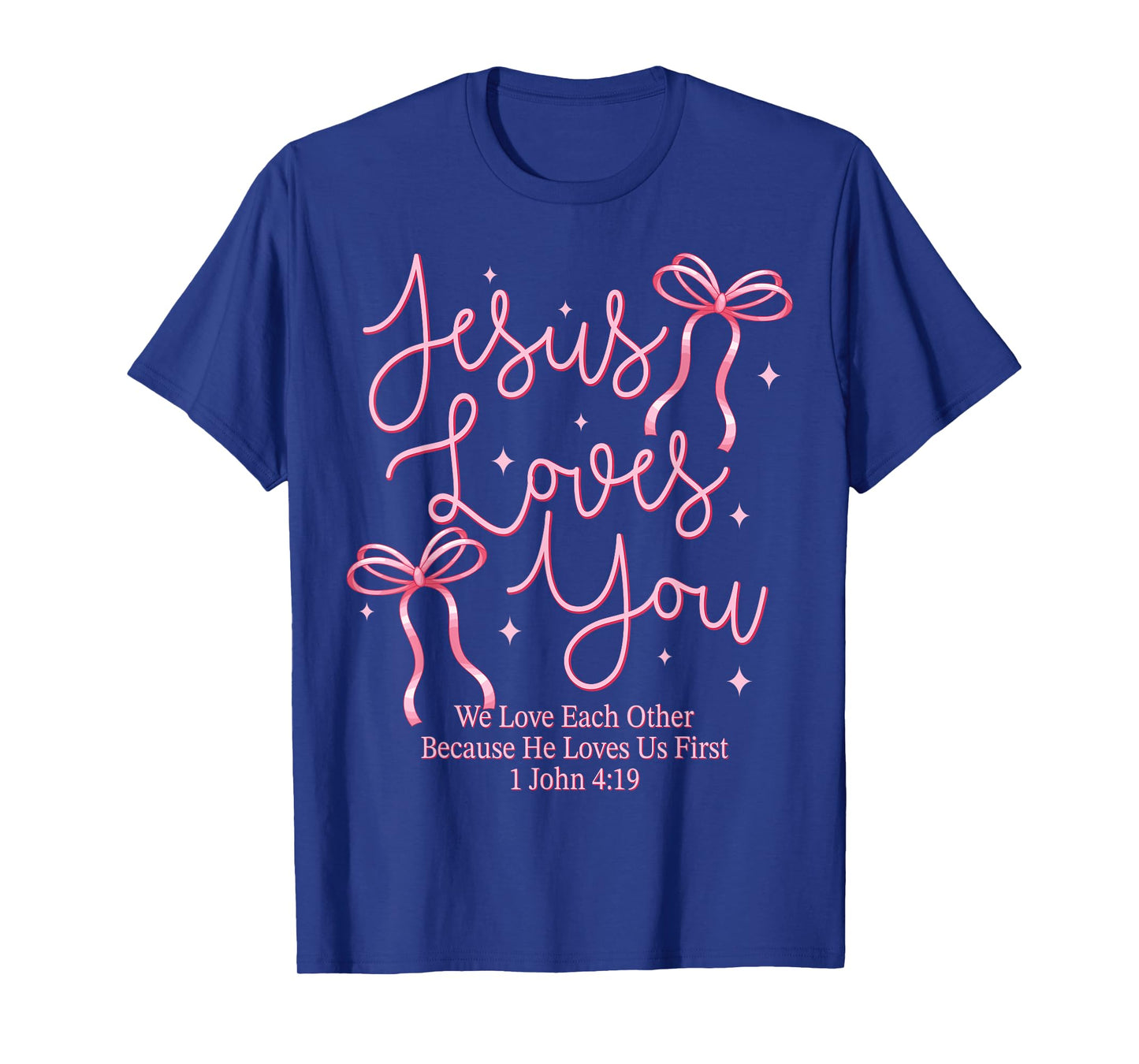 Jesus Loves You Pink Coquette Bow Christian Faith Religious T-Shirt