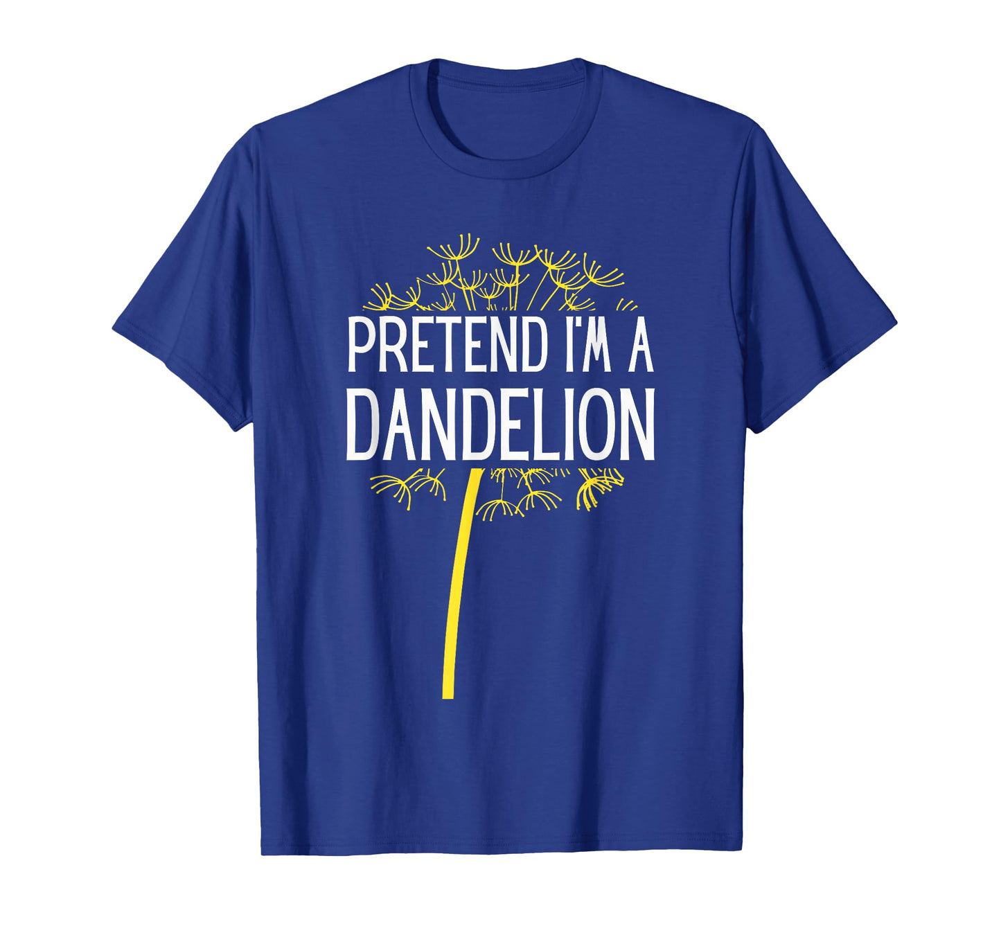 Pretend I'm A Dandelion Easy Halloween Costume T-Shirt