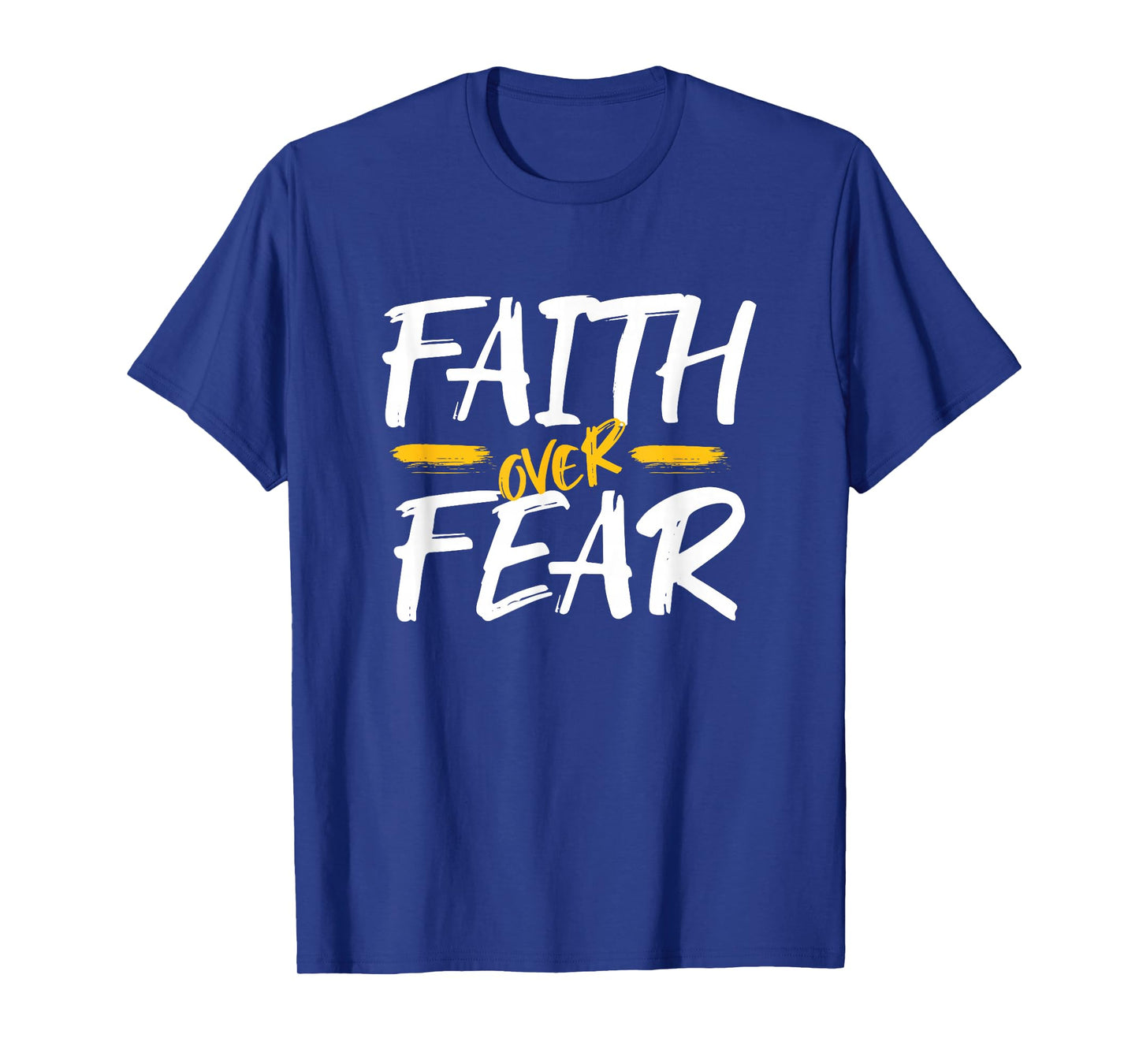 Faith Over Fear, Christian Saying T-Shirt