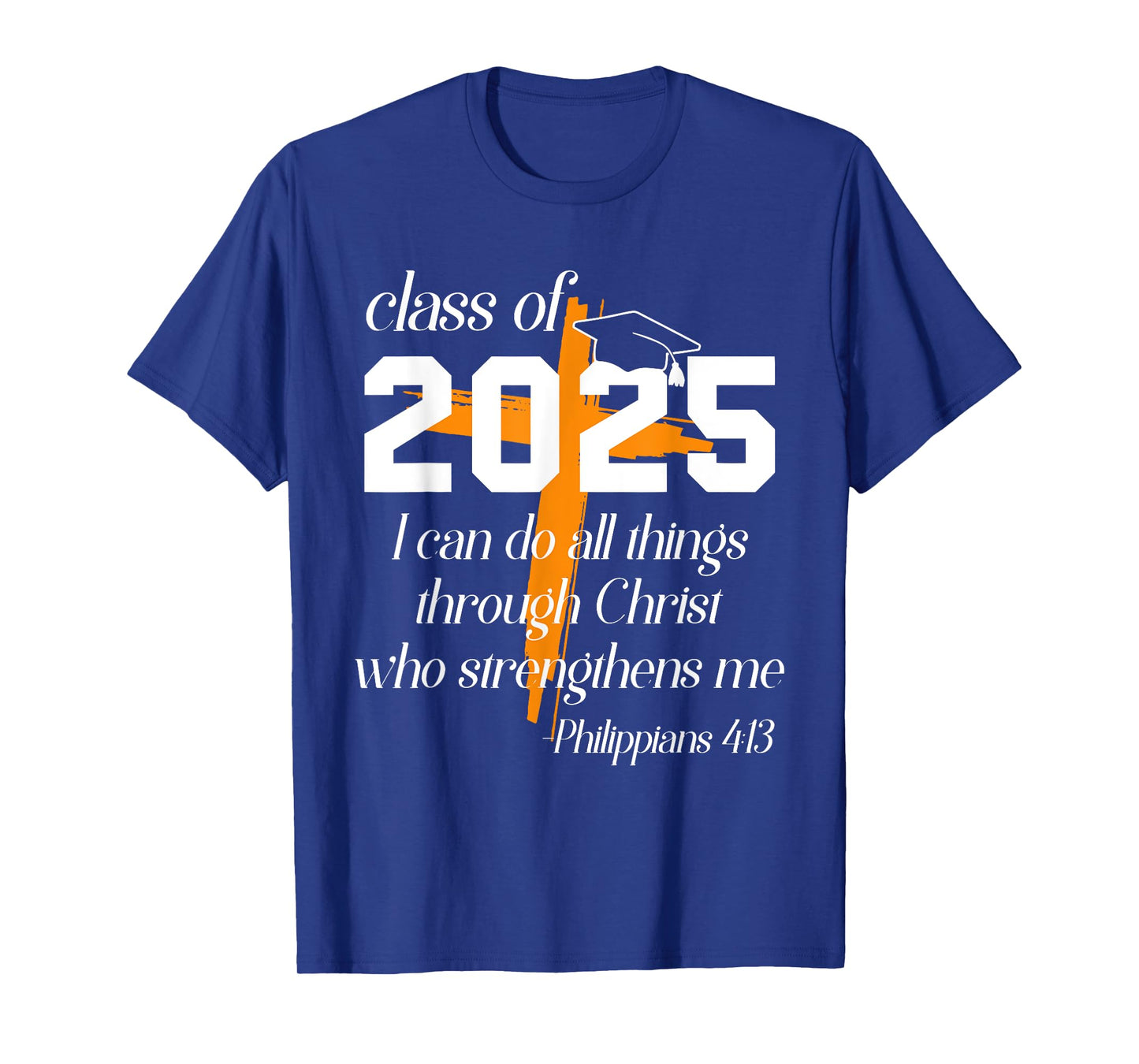 Class of 2025 Christian Graduation Senior Graduate T-Shirt