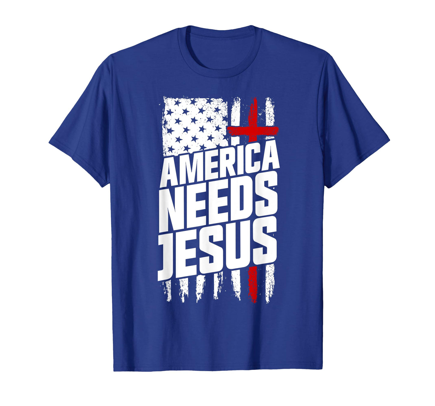 America Needs Jesus Christian Faith Church Patriotic Jesus T-Shirt