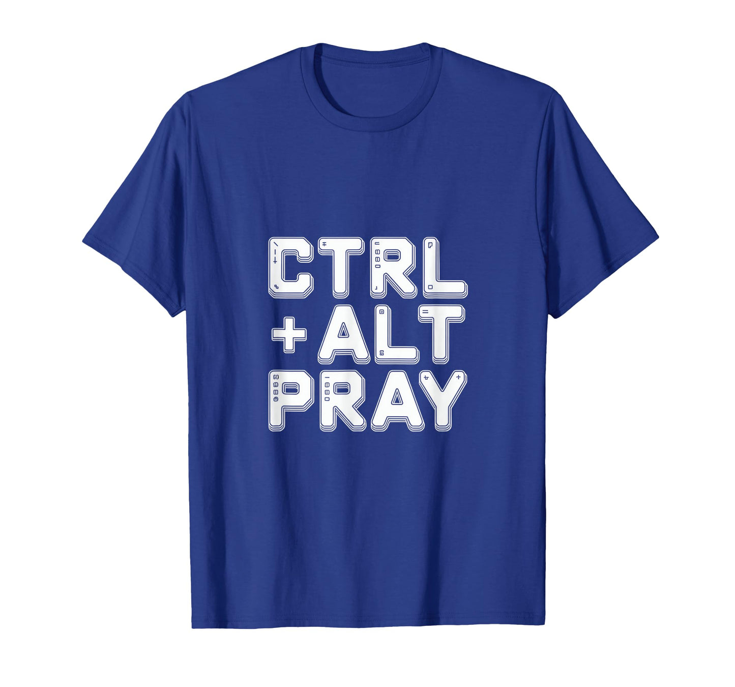 Christian Ctrl Alt Pray Faith Humor Design T-Shirt