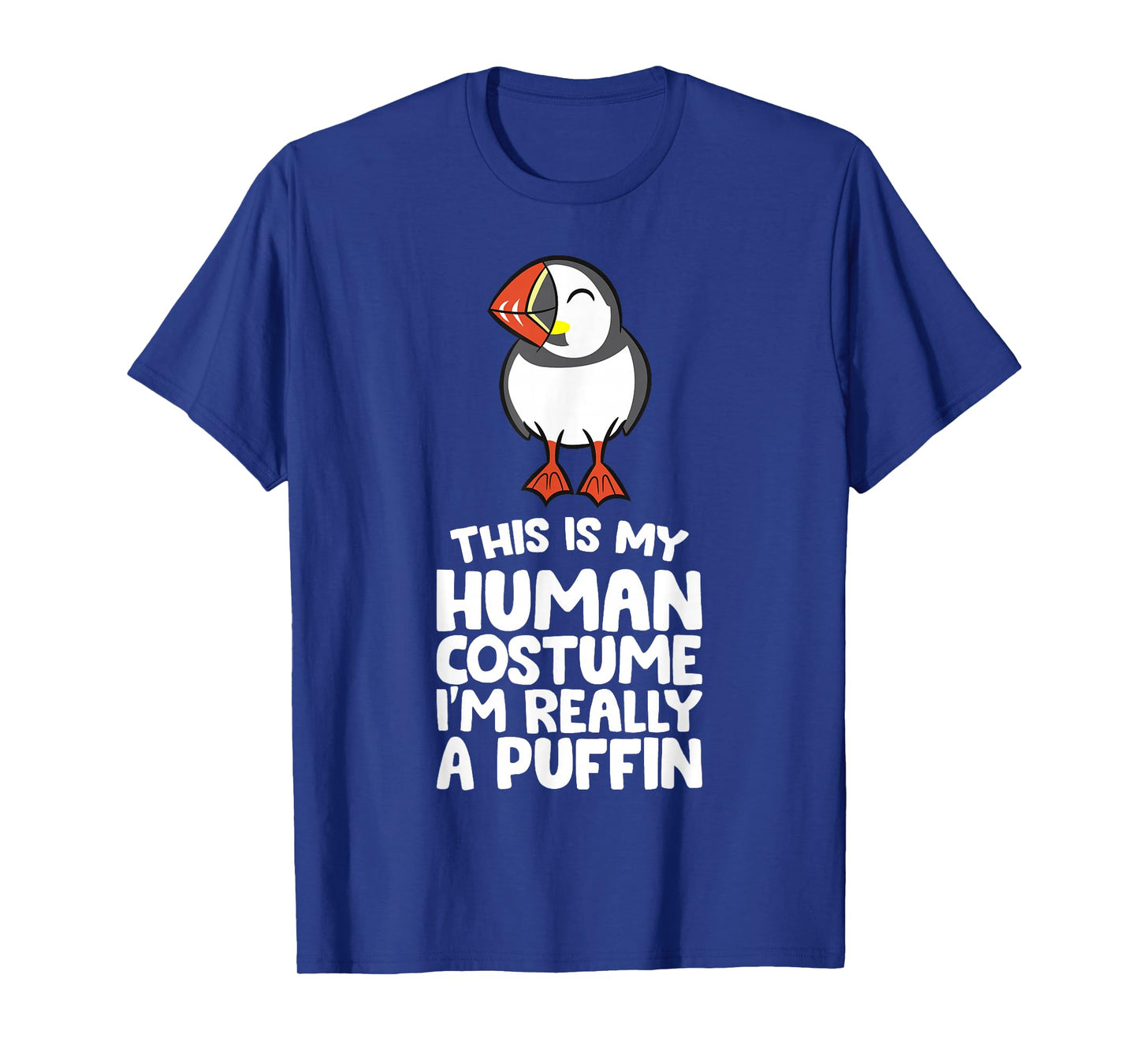 This Is My Human Costume I'm Really A Puffin T-Shirt