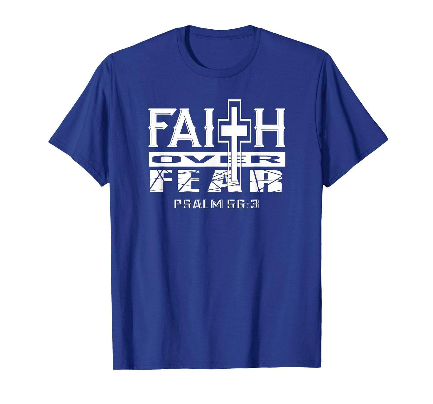 Faith Over Fear Psalm 56 3 Christian Bible Verse T-Shirt