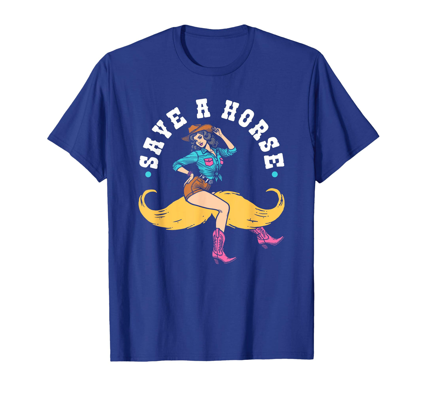 Save A Horse Ride A Mustache Rodeo Lover T-Shirt