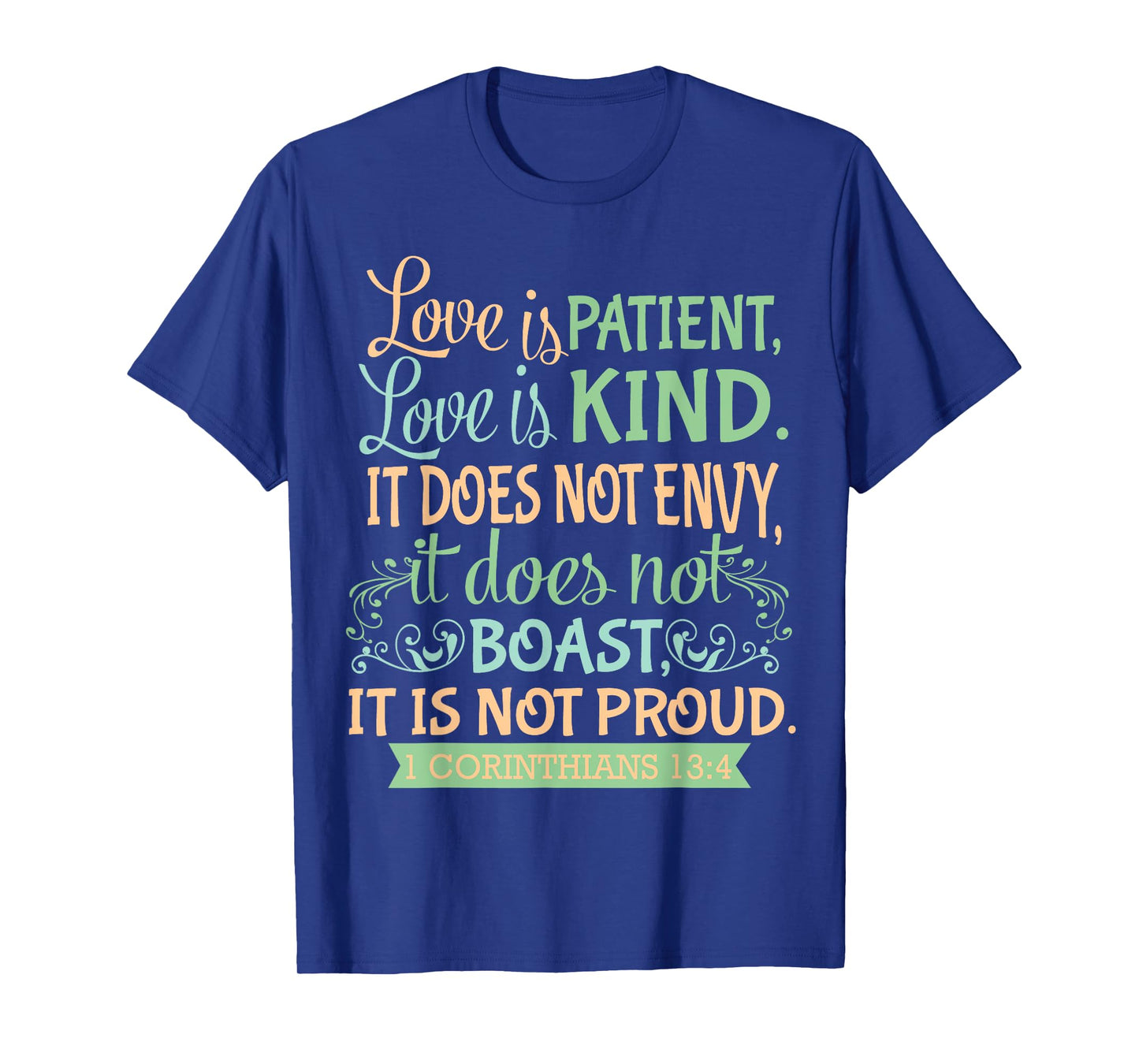Christian Bible Verse Quote T-Shirt - 1 Corinthians 13:4 T-Shirt