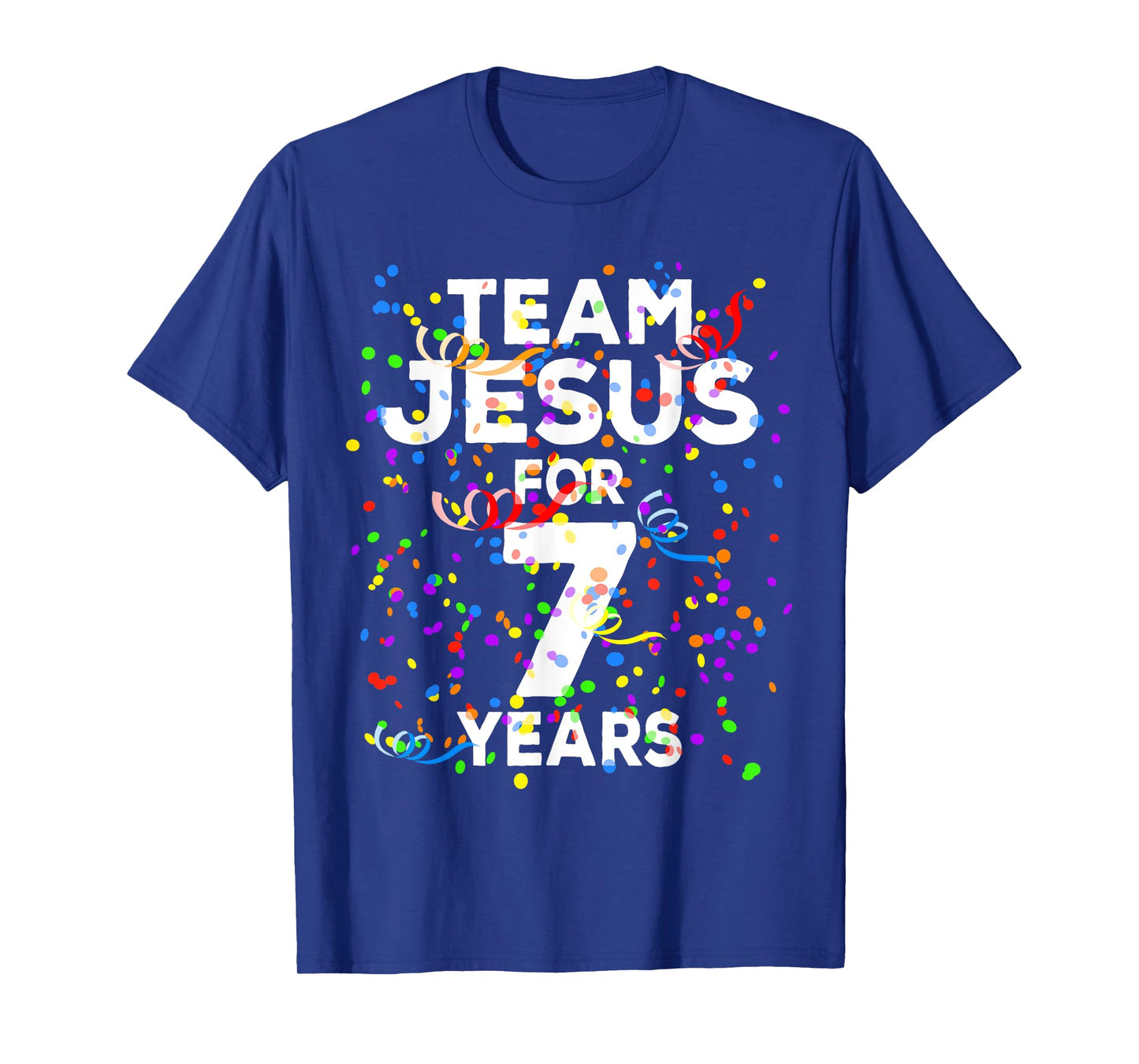 Funny Team Jesus For 7 Years Old Christian 7th Birthday T-Shirt