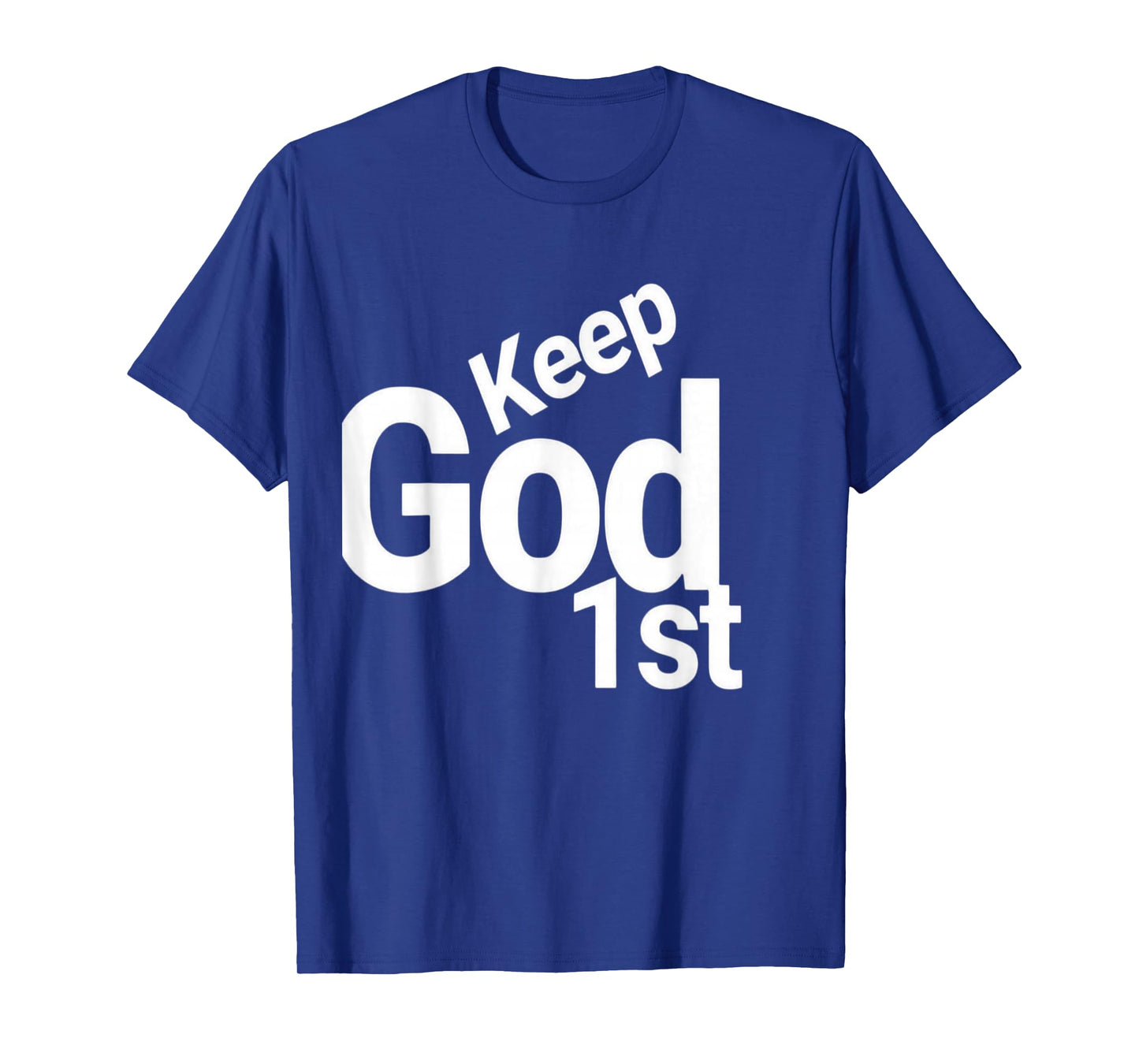 Keep God 1st T-Shirt