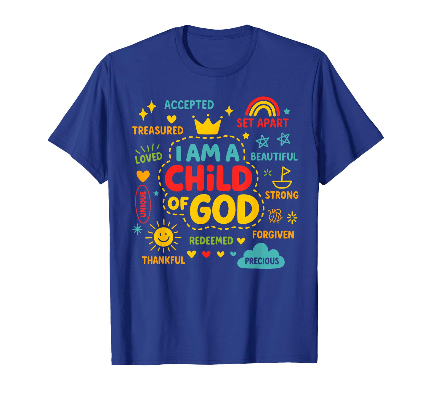 I Am A Child of God Christian Bible Verse Faith Gifts T-Shirt