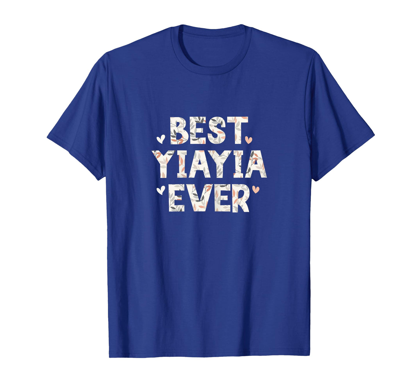 Best YiaYia Ever Floral Family Love Hearts Yia-Yia T-Shirt