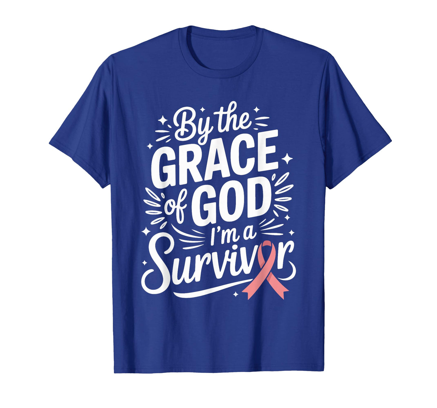 by The Grace of God I'm A Survivor Faith T-Shirt