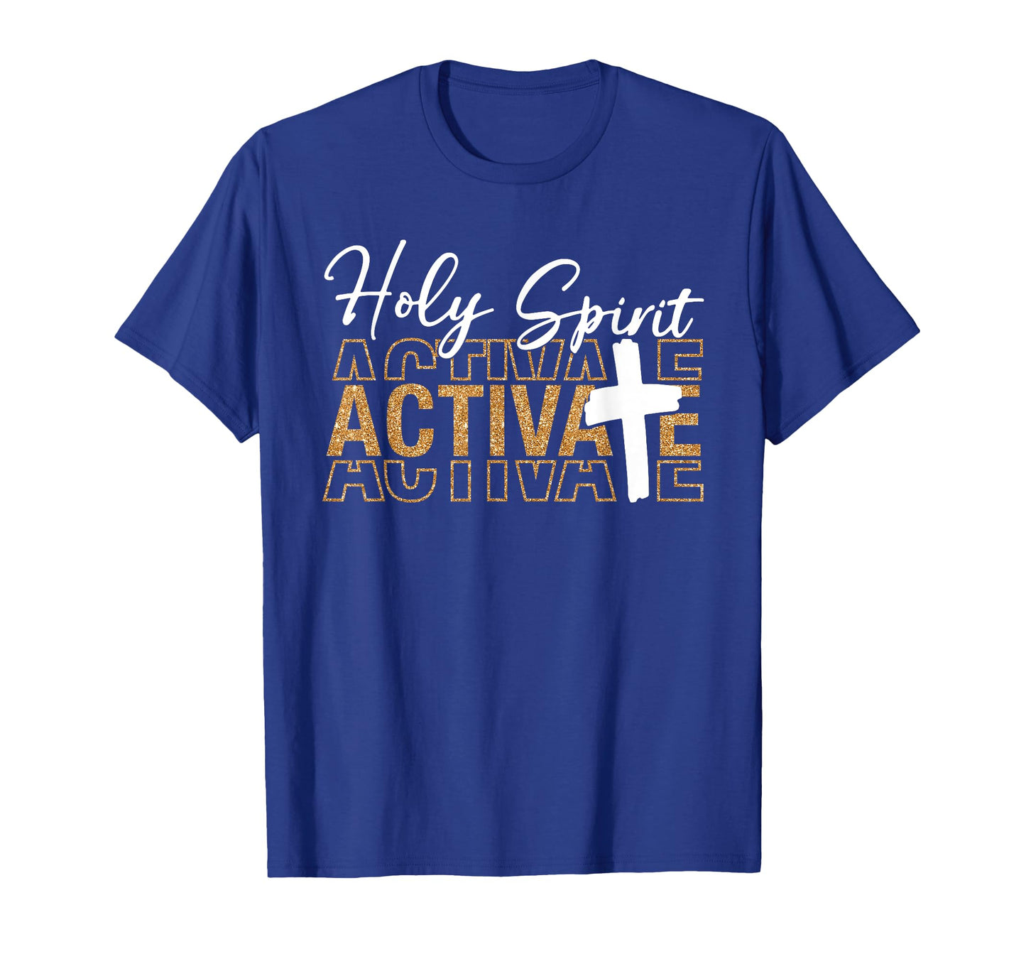 Jesus Christians Holy Spirit Activate Religious Men Women T-Shirt