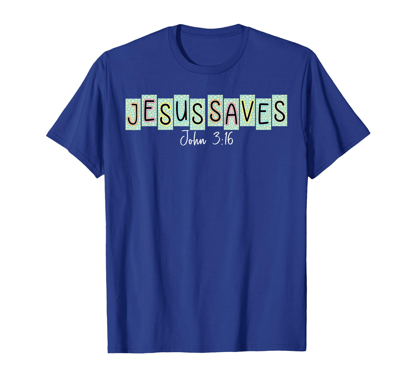 Jesus Saves John 3:16 Christian Cross God Faith Bible Verse T-Shirt