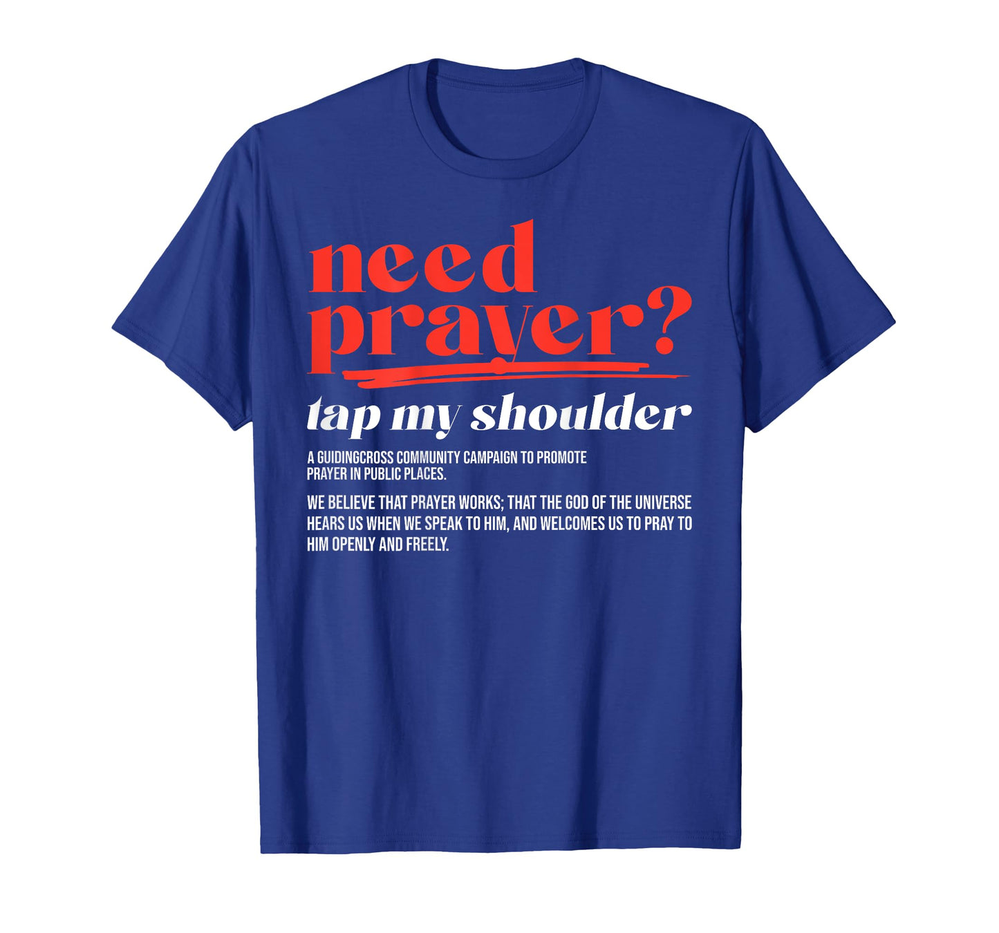 Need Prayer Tap My Shoulder Christian Men Women (On Back) T-Shirt