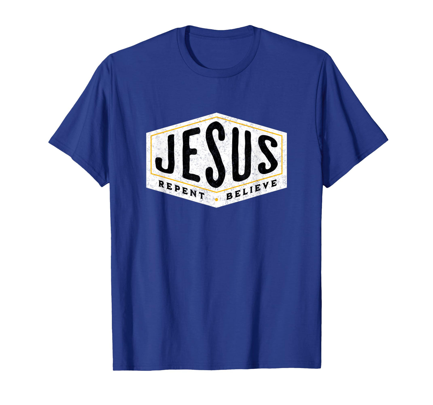 Jesus Christ Repent & Believe Jesus Quote Faith T-Shirt