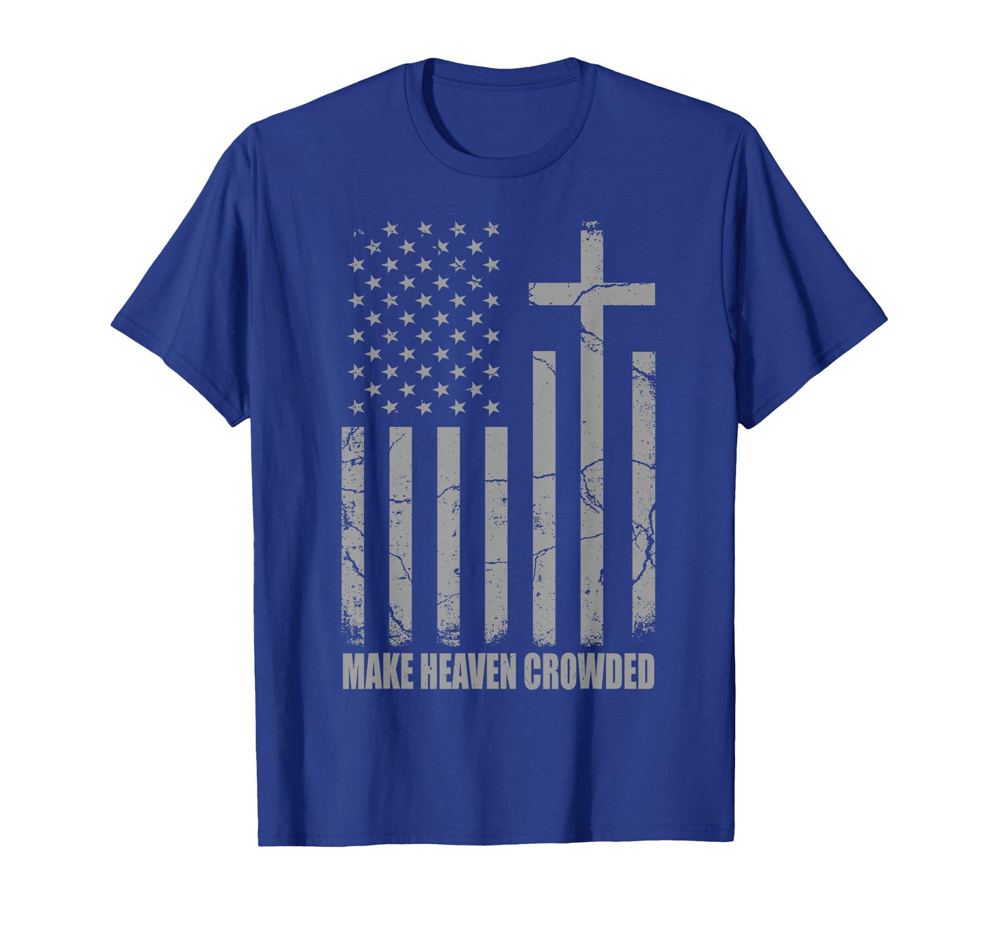 Make Heaven Crowded USA American Flag Patriotic Christian T-Shirt