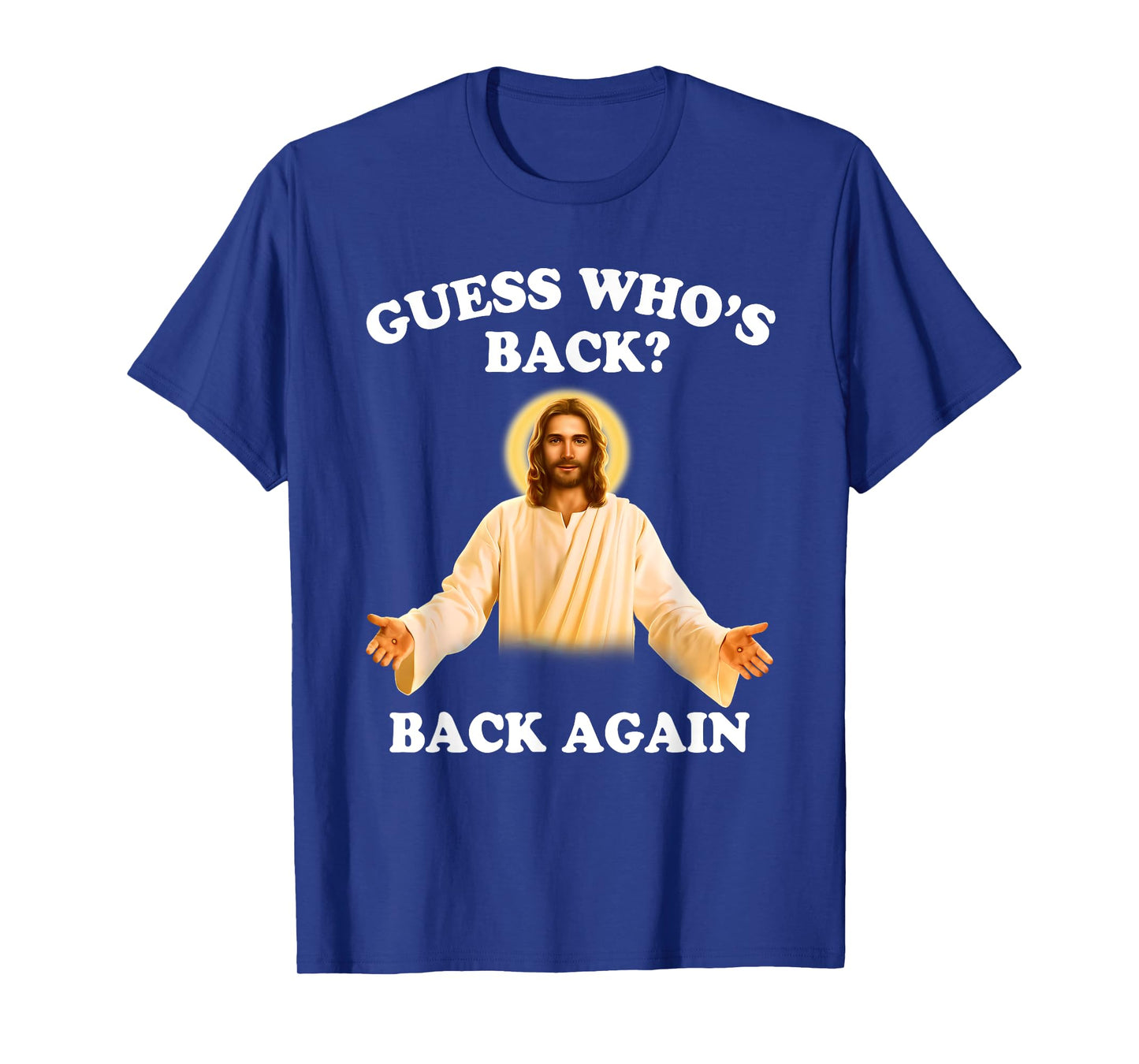 Guess Who's Back Back Again Happy Easter Jesus Christ T-Shirt