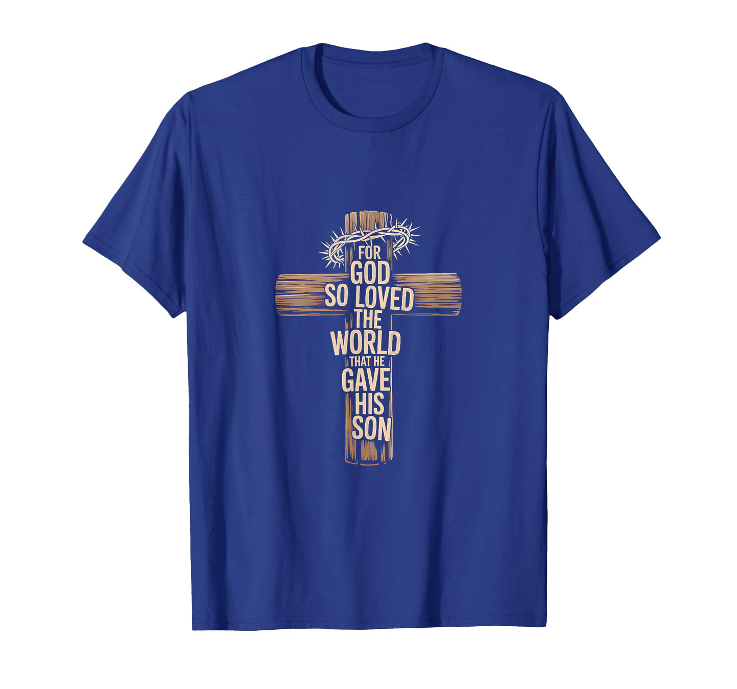 for God So Loved The World - Religious Scripture - Cross T-Shirt
