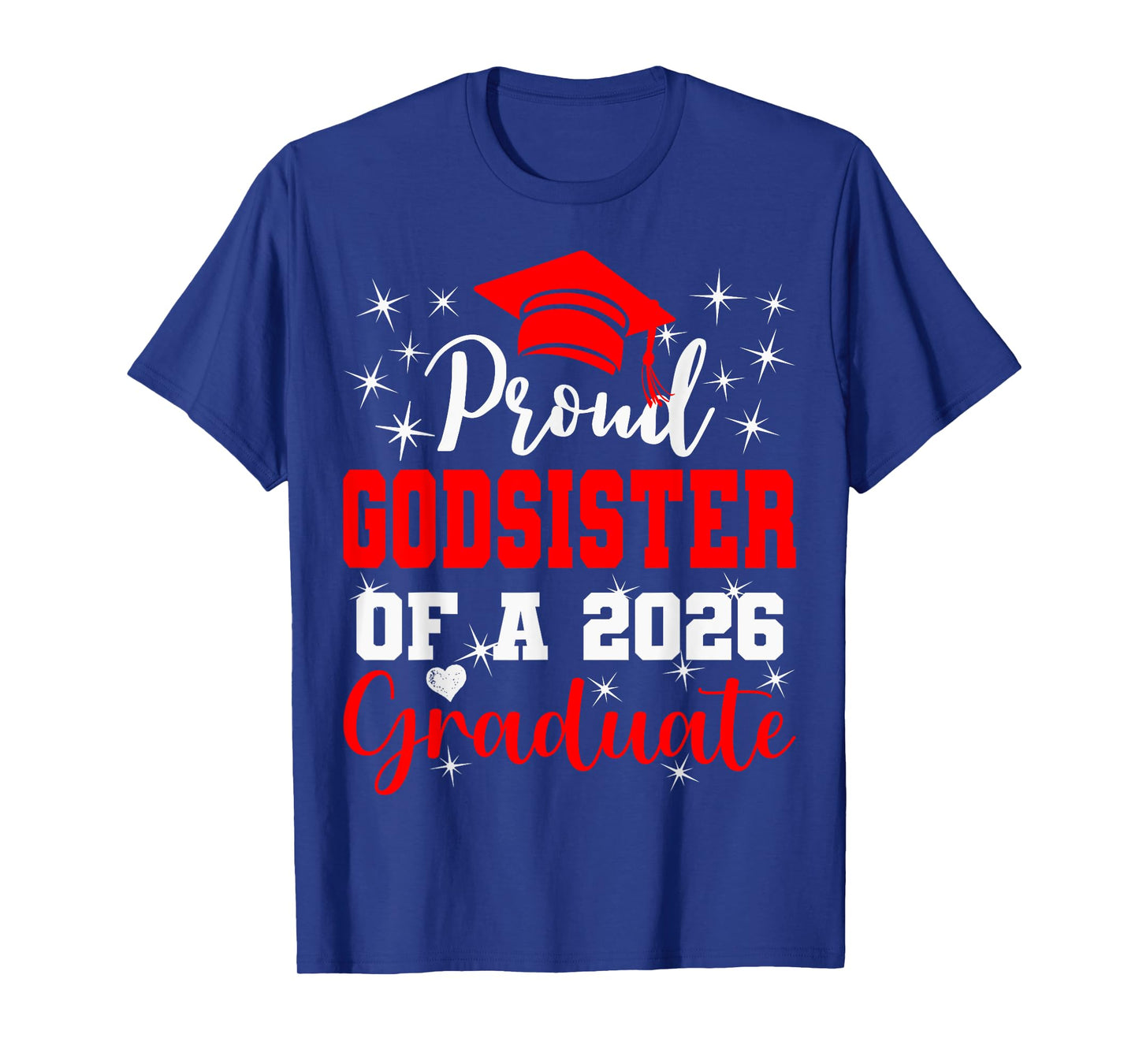 Super Proud Godsister of 2026 Graduate Graduation Family T-Shirt