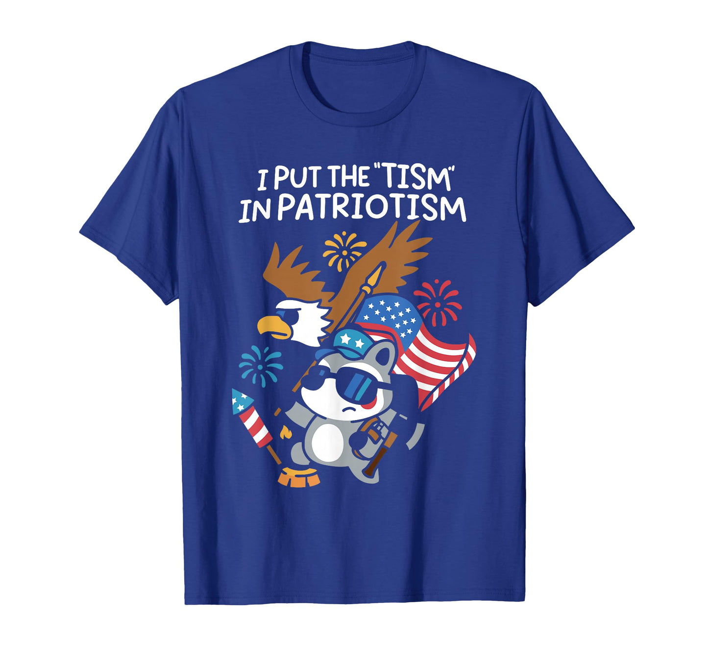 I Put The Tism in Patriotism Athletic Eagle T-Shirt