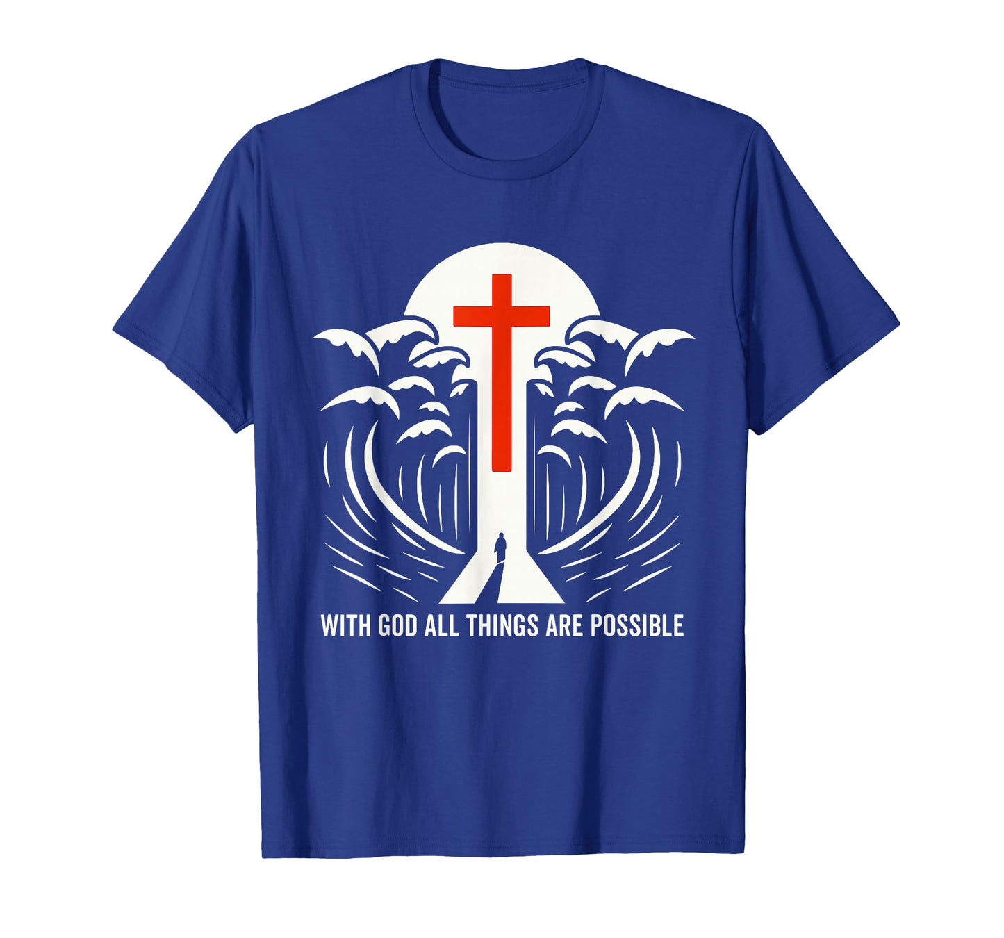 with God All Things are Possible Inspirational Religious T-Shirt