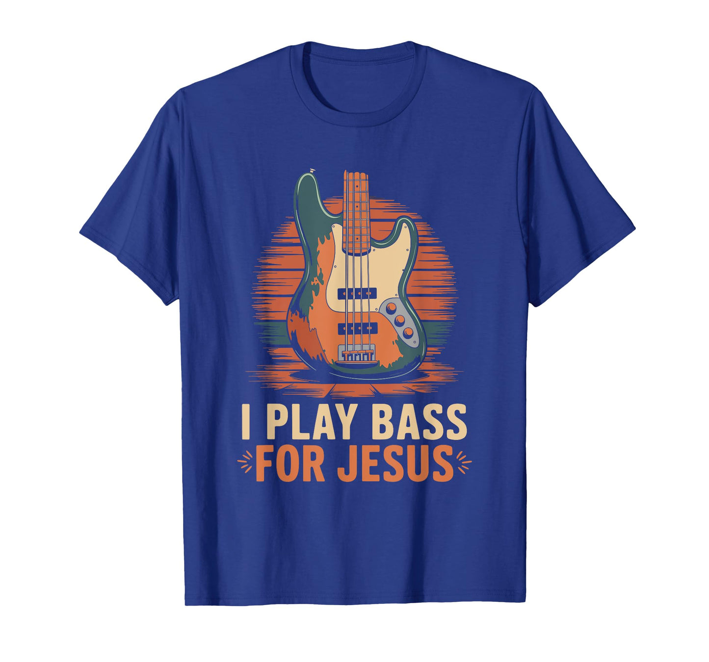 I Play Bass For Jesus, Christian Bassist and Bass Guitar T-Shirt