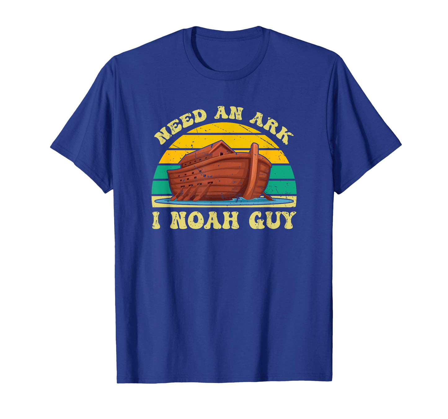 Need An Ark I Noah Guy Funny Christian Religious Retro Humor T-Shirt