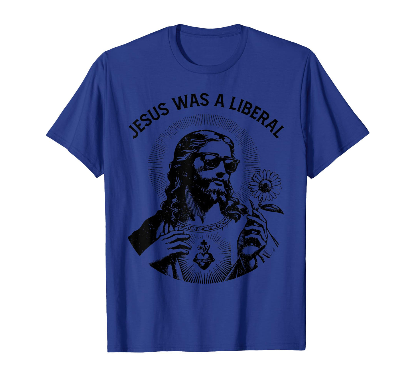Funny Jesus Was A Liberal Jesus Holding Sunflower Christian T-Shirt