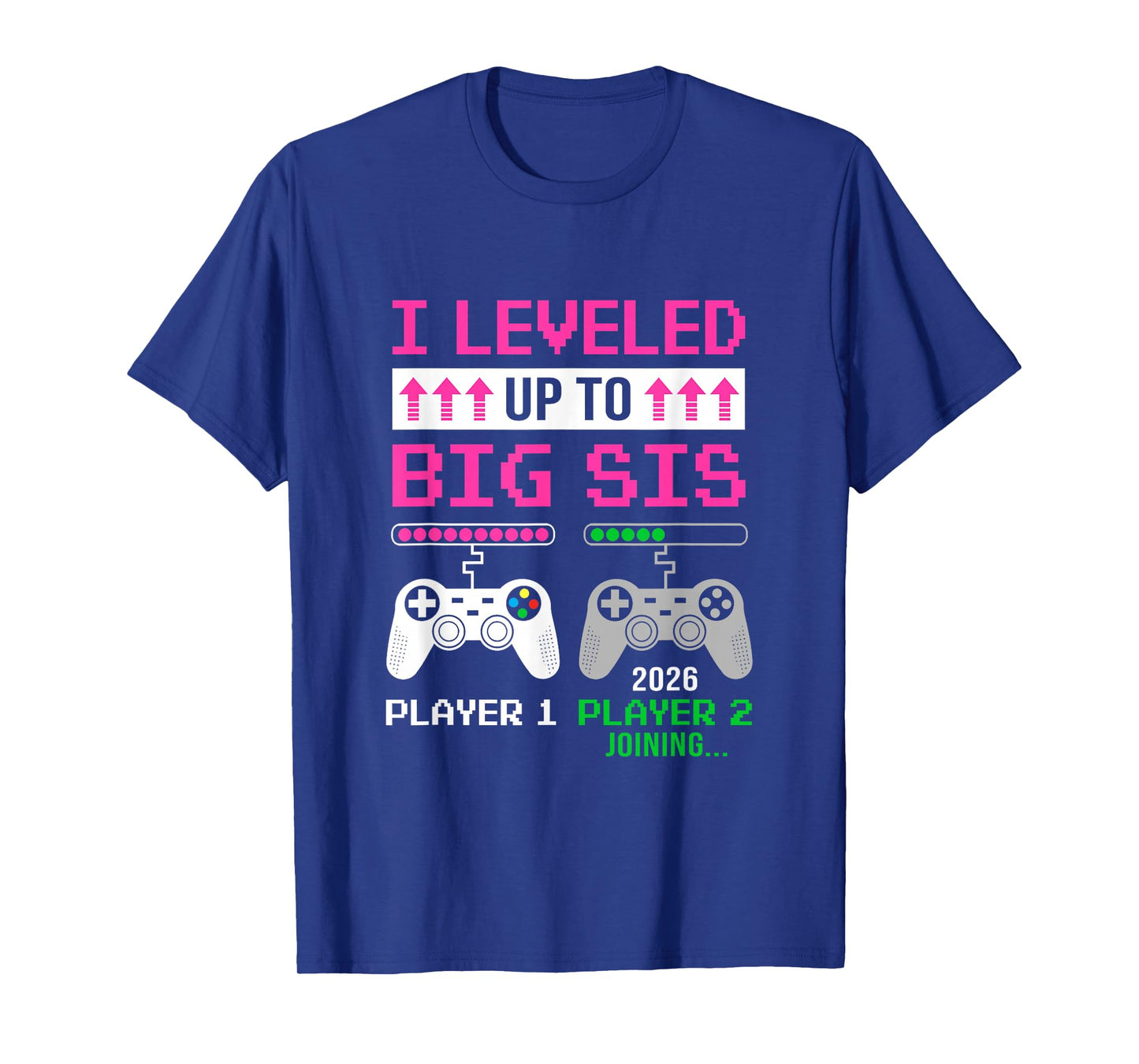 Leveled Up To Big Sister 2026 Funny Video Game Soon To Be T-Shirt