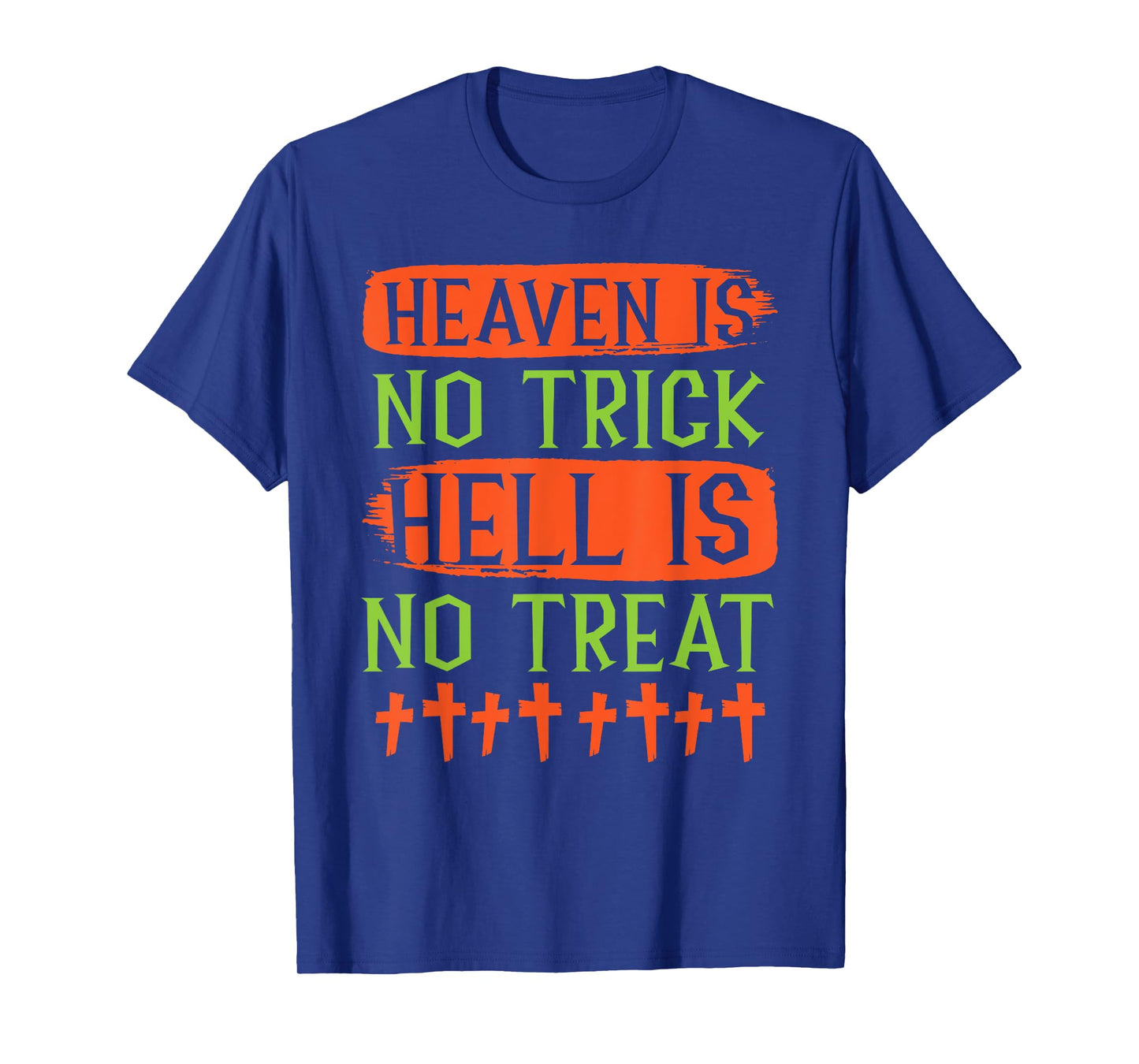 Christian Halloween Jesus Christ Trick Or Treat Christianity T-Shirt