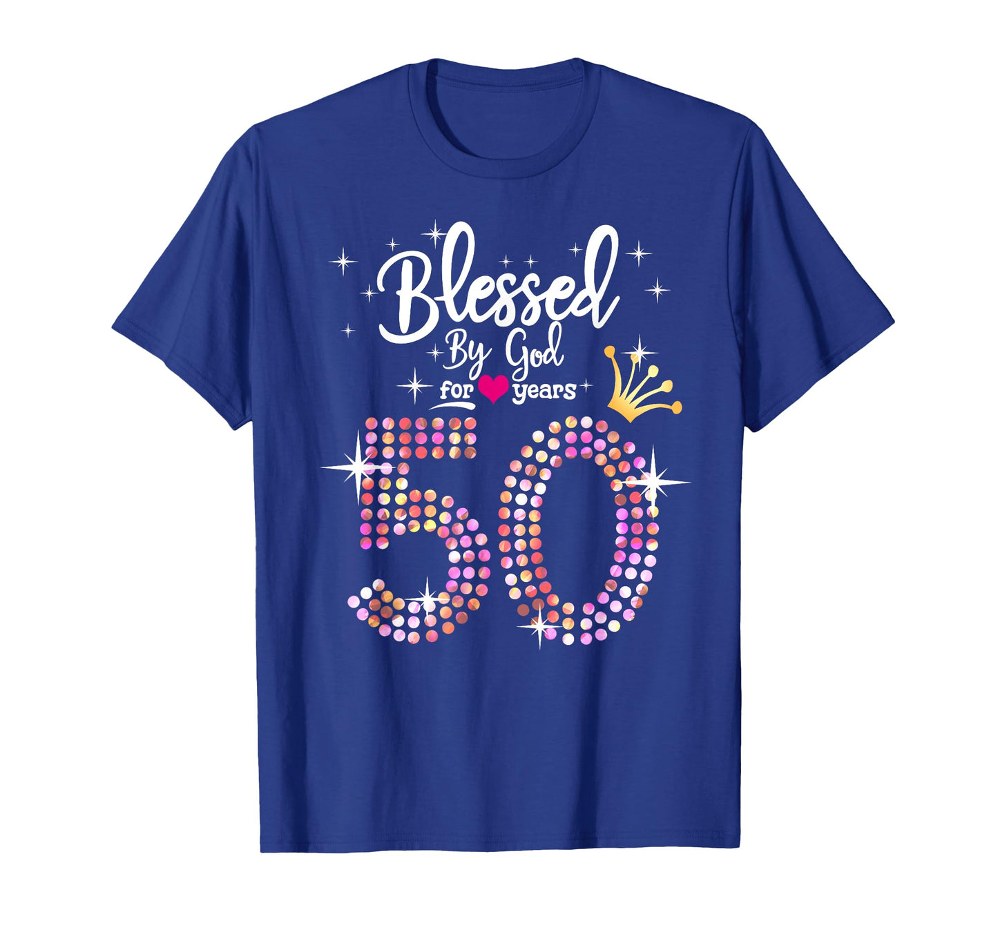 Womens Blessed by God for 50 Years 50th Birthday Anniversary T-Shirt