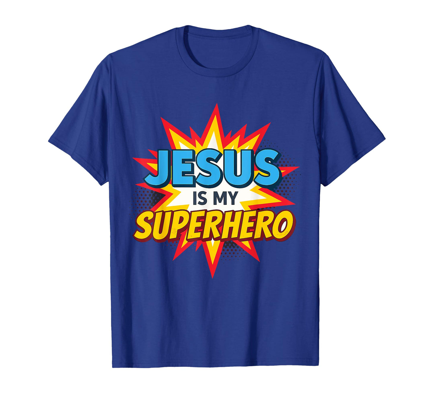 Jesus is my Superhero Christian T-Shirt
